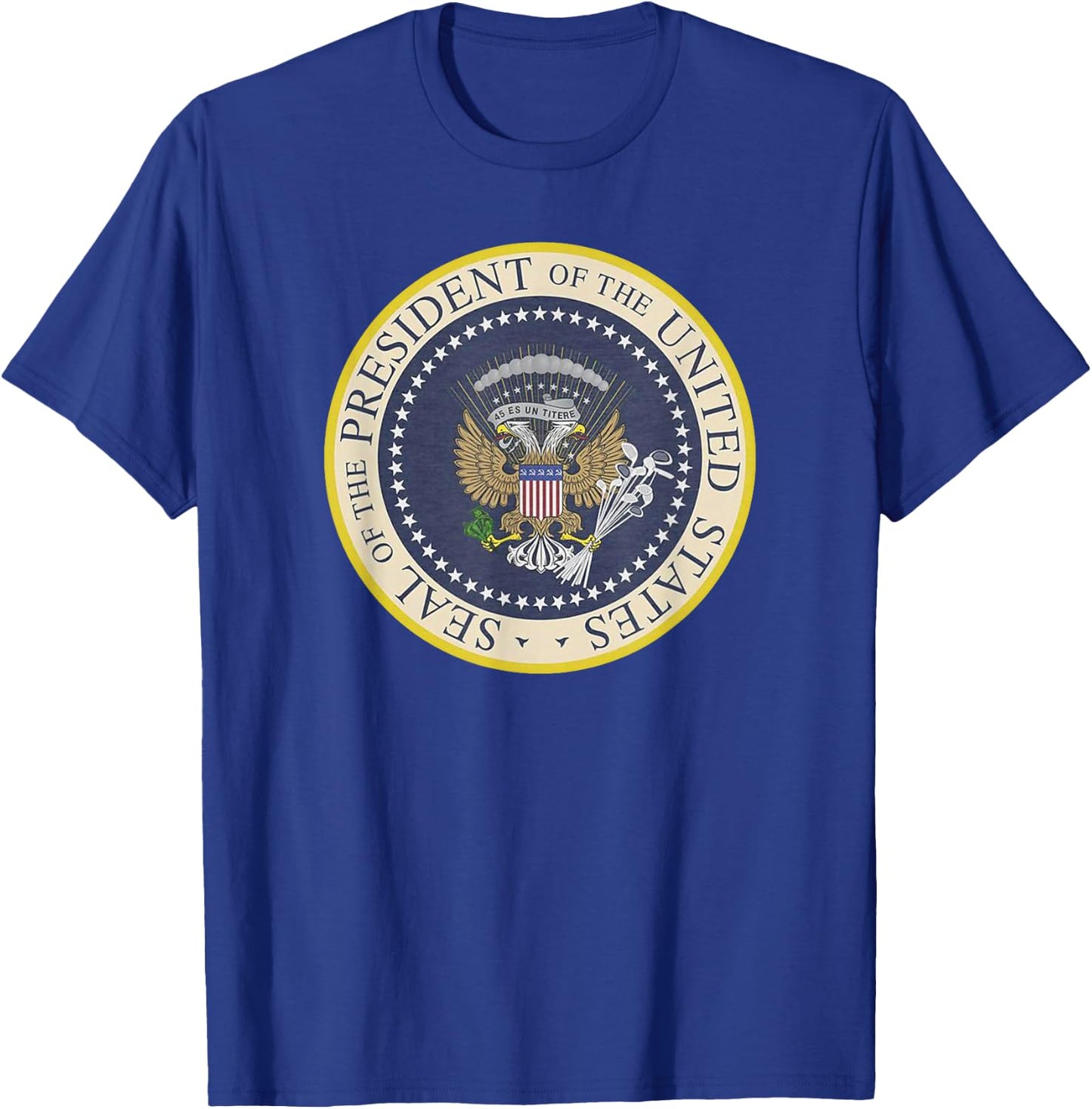 Fake Presidential Seal T Shirt Funny Anti-Trump T-Shirt - T-Shirt | Royal