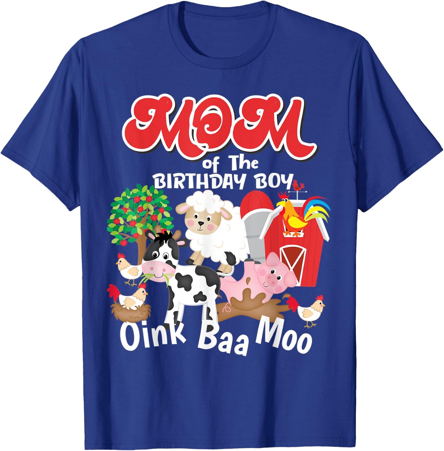 Mom Of The Birthday Boy Farm Animals Barnyard Oink Baa Moo T-Shirt - T-Shirt | Royal