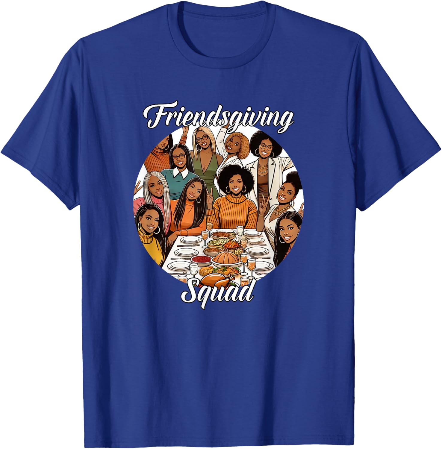 Black Friendsgiving Squad Thanksgiving African American T-Shirt - T-Shirt | Royal