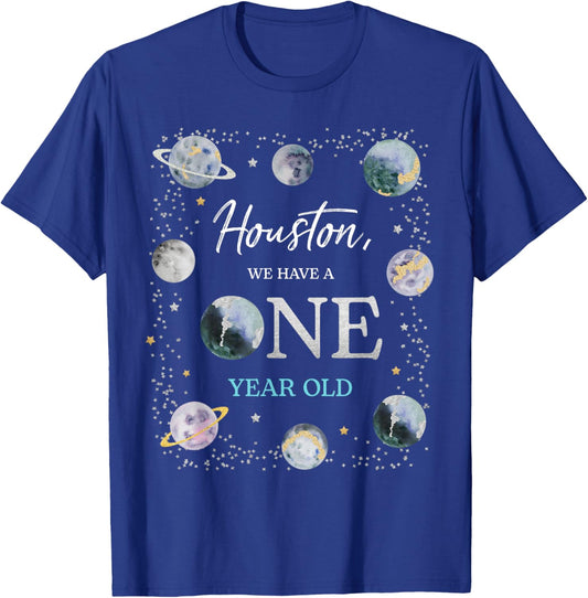 Houston We Have A One Year Old Space Theme Boy 1st Birthday T-Shirt - T-Shirt | Royal