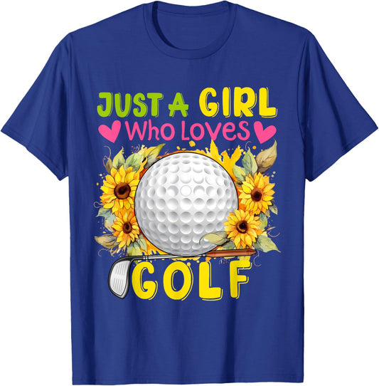 Just A Girl Who Loves Golf Sunflowers Golf Tools Player T-Shirt - T-Shirt | Royal