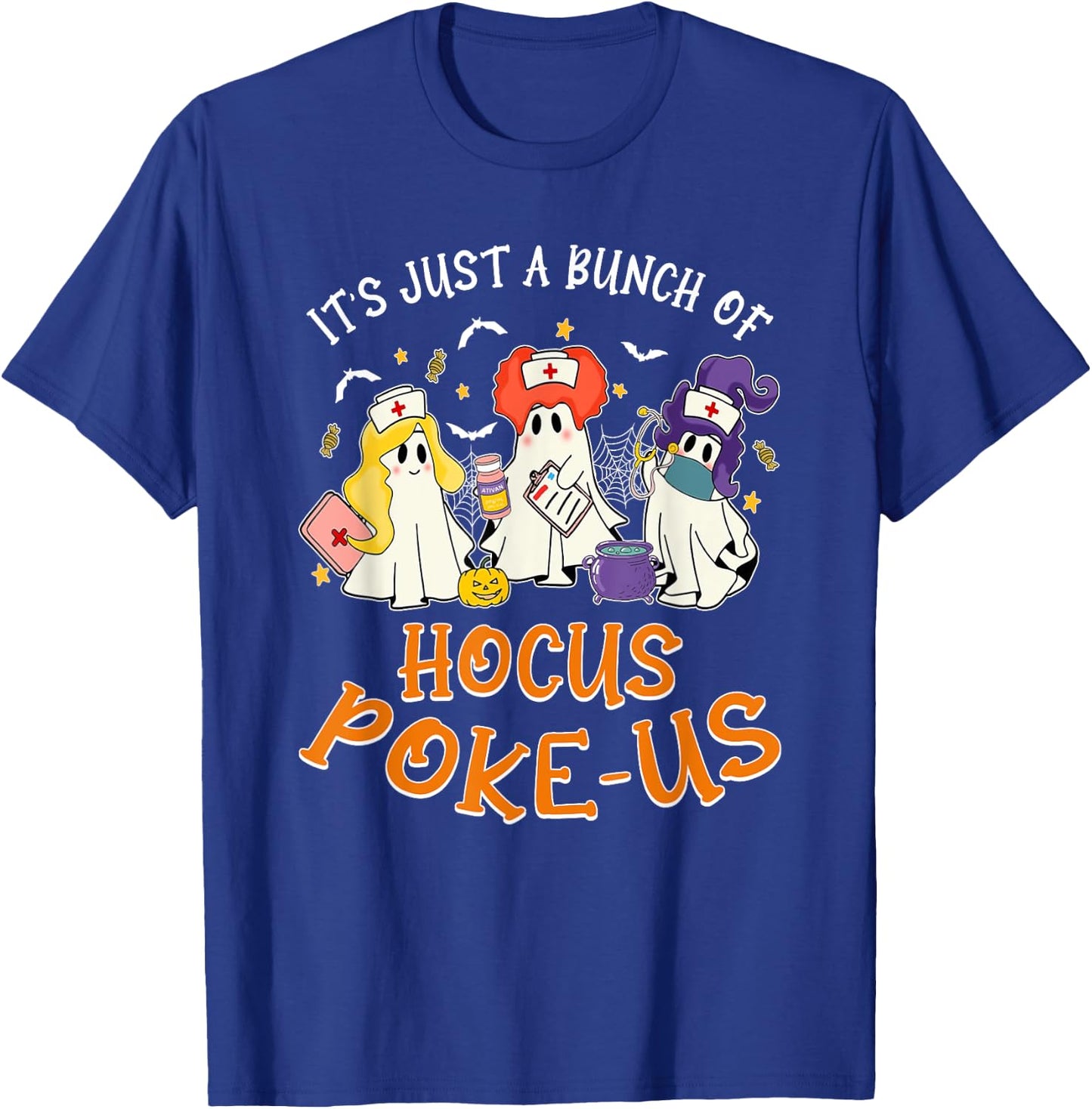 It's Just A Bunch Of Hocus Poke-us, Nurse Witch Halloween T-Shirt - T-Shirt | Royal