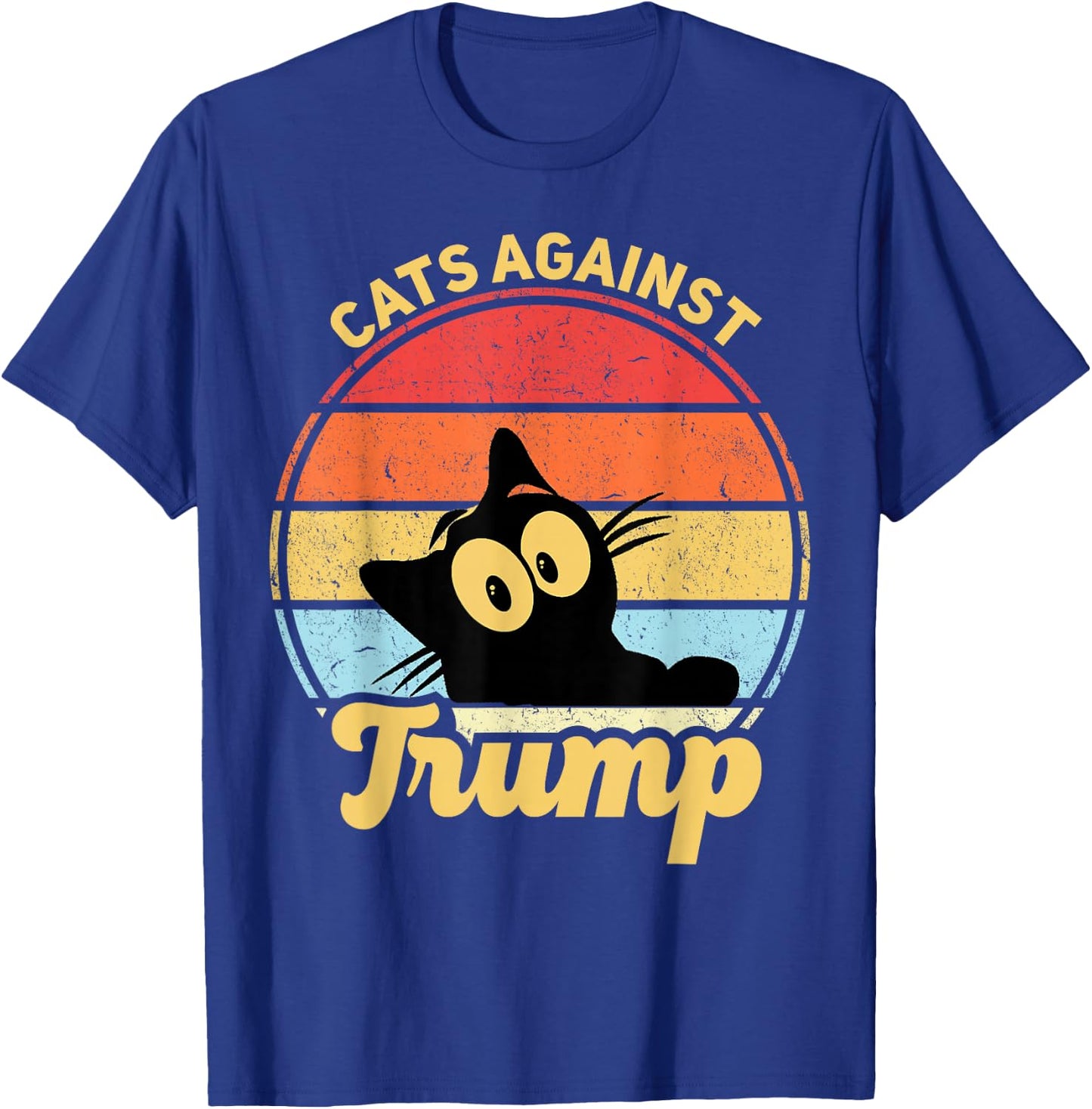 Cats Against Trump Funny Anti Trump 2020 Election Funny Cat T-Shirt - T-Shirt | Royal