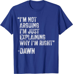 Dawn Quote Funny Birthday Custom Name Idea Engineer T-Shirt - T-Shirt | Royal