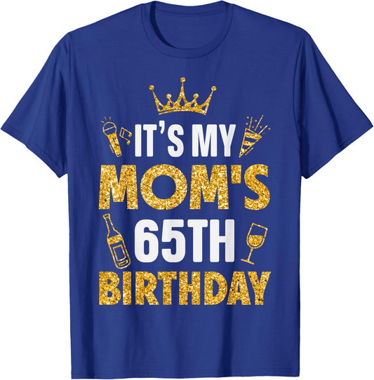 Mother Mommy It's My Mom's 65th Birthday 1960 65 Years Old T-Shirt - T-Shirt | Royal