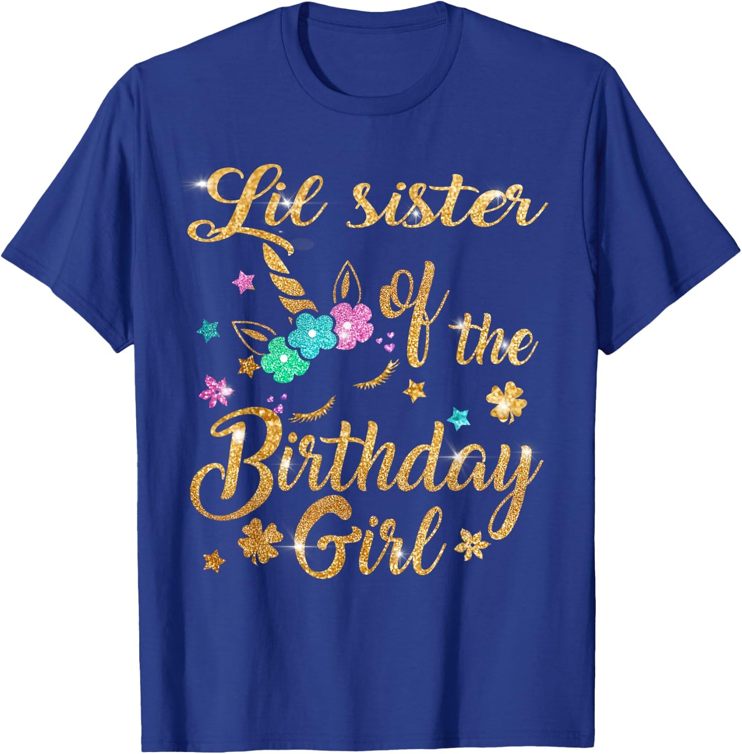Lil Sister of The Birthday Girl Unicorn T-Shirt - T-Shirt | Royal