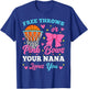 Free Throws or Pink Bows Nana Loves You Gender Reveal T-Shirt - T-Shirt | Royal