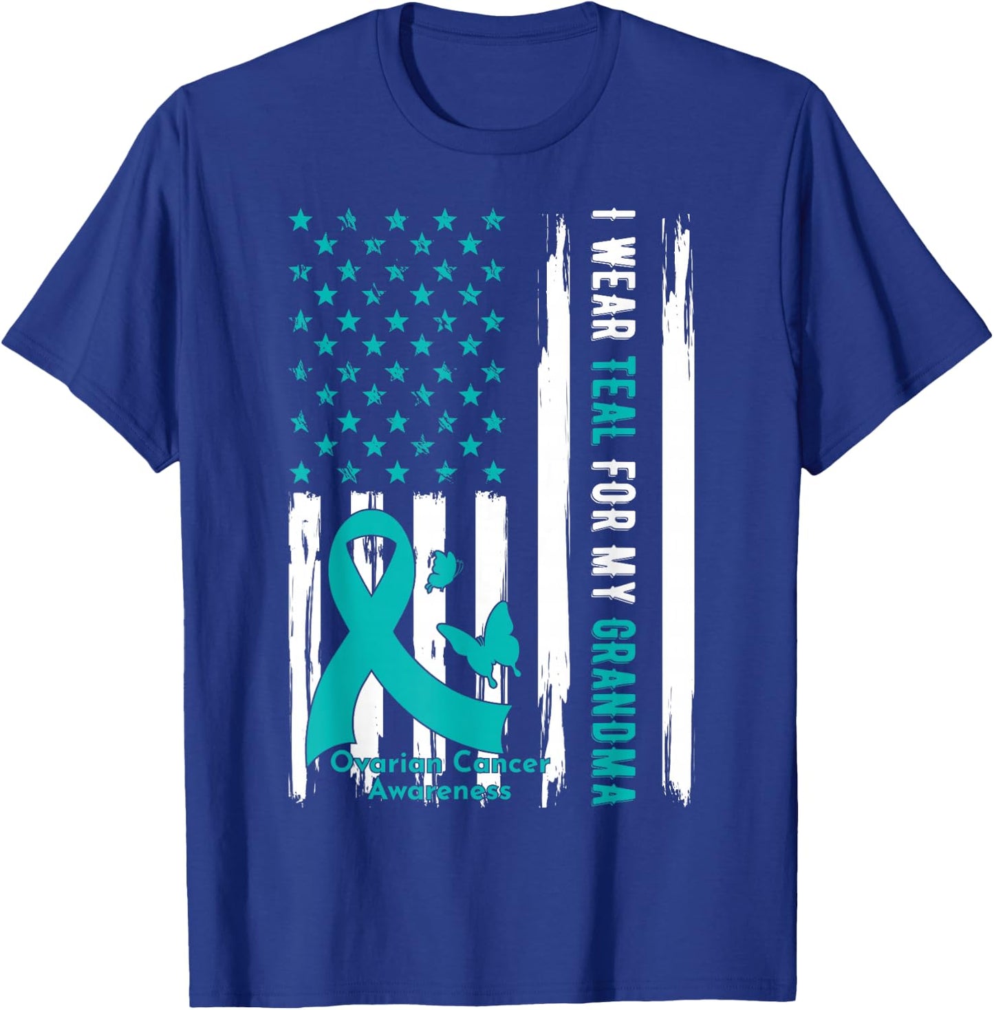 I Wear Teal For My Grandma Ovarian Cancer Awareness T-Shirt - T-Shirt | Royal