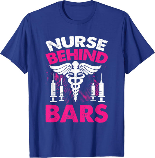 Nurse Behind Bars I Correctional Nurse T-Shirt - T-Shirt | Royal