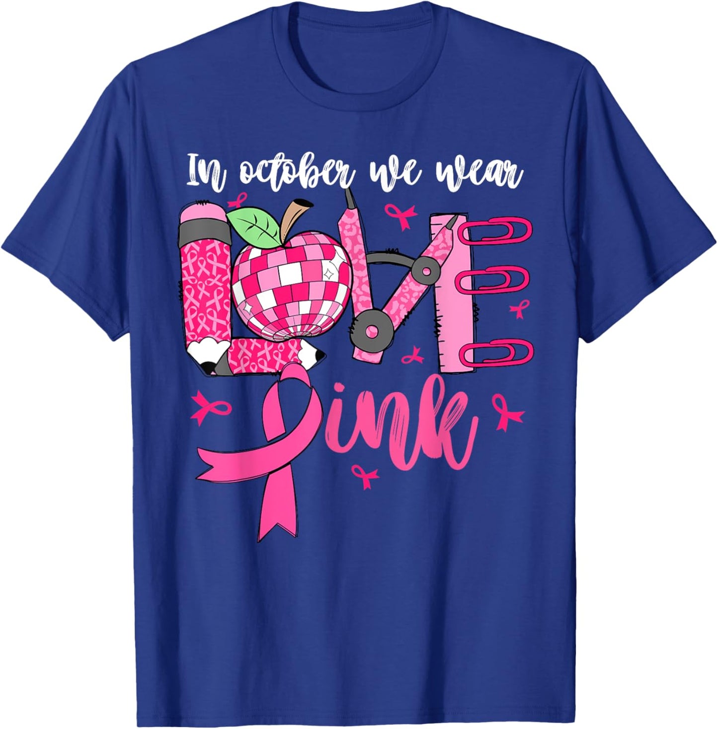 In October We Wear Pink LOVE Teacher Leopard Breast Cancer T-Shirt - T-Shirt | Royal