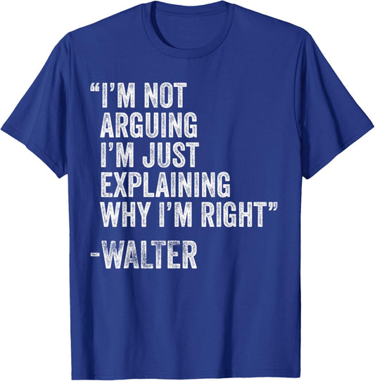 WALTER Quote Funny Birthday Custom Name Idea Engineer T-Shirt - T-Shirt | Royal