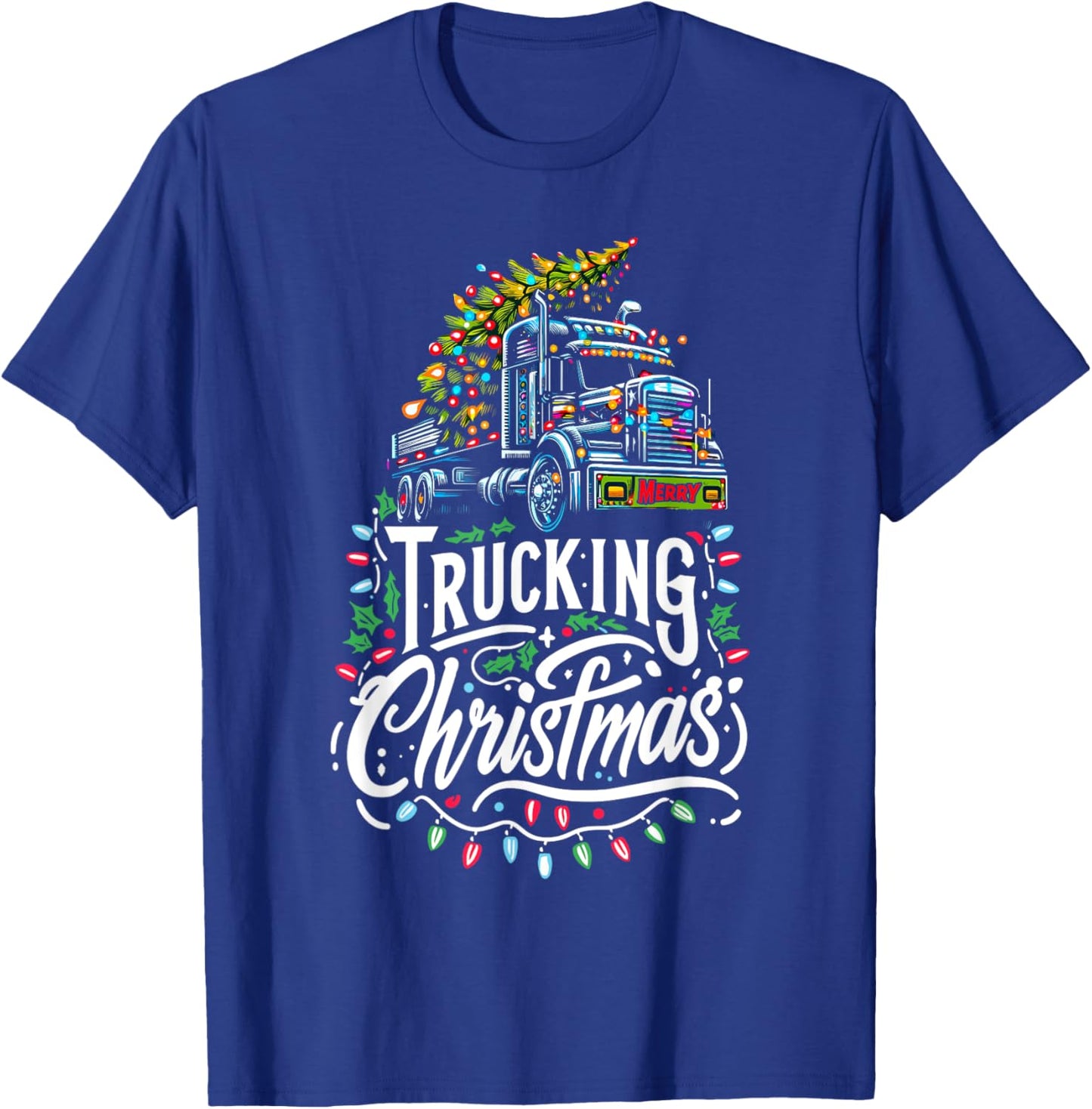 Merry Trucking Christmas Truck Driver Semi-Trailer Trucker T-Shirt - T-Shirt | Royal