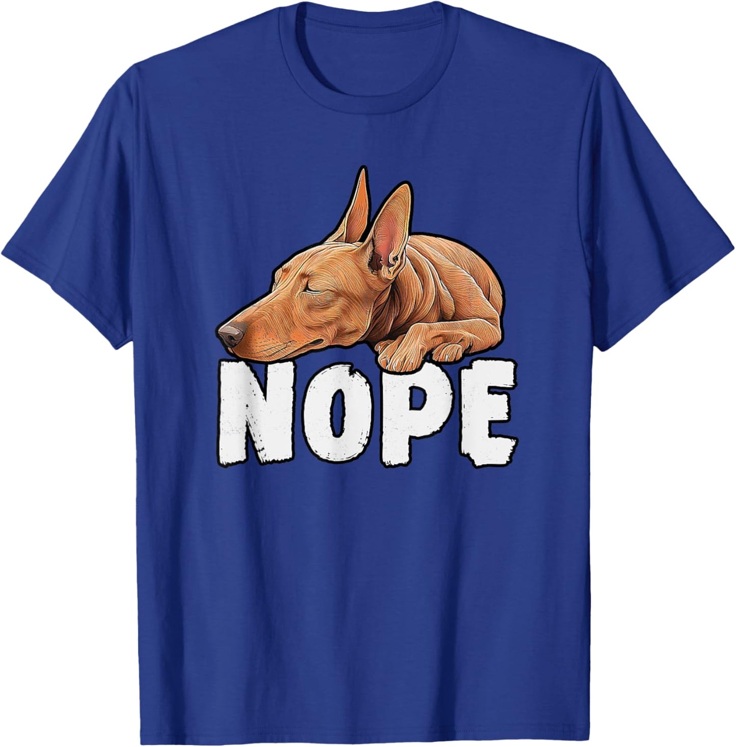 Pharaoh Hound Nope Funny Lazy Pet Dog Cute Women Kids T-Shirt - T-Shirt | Royal