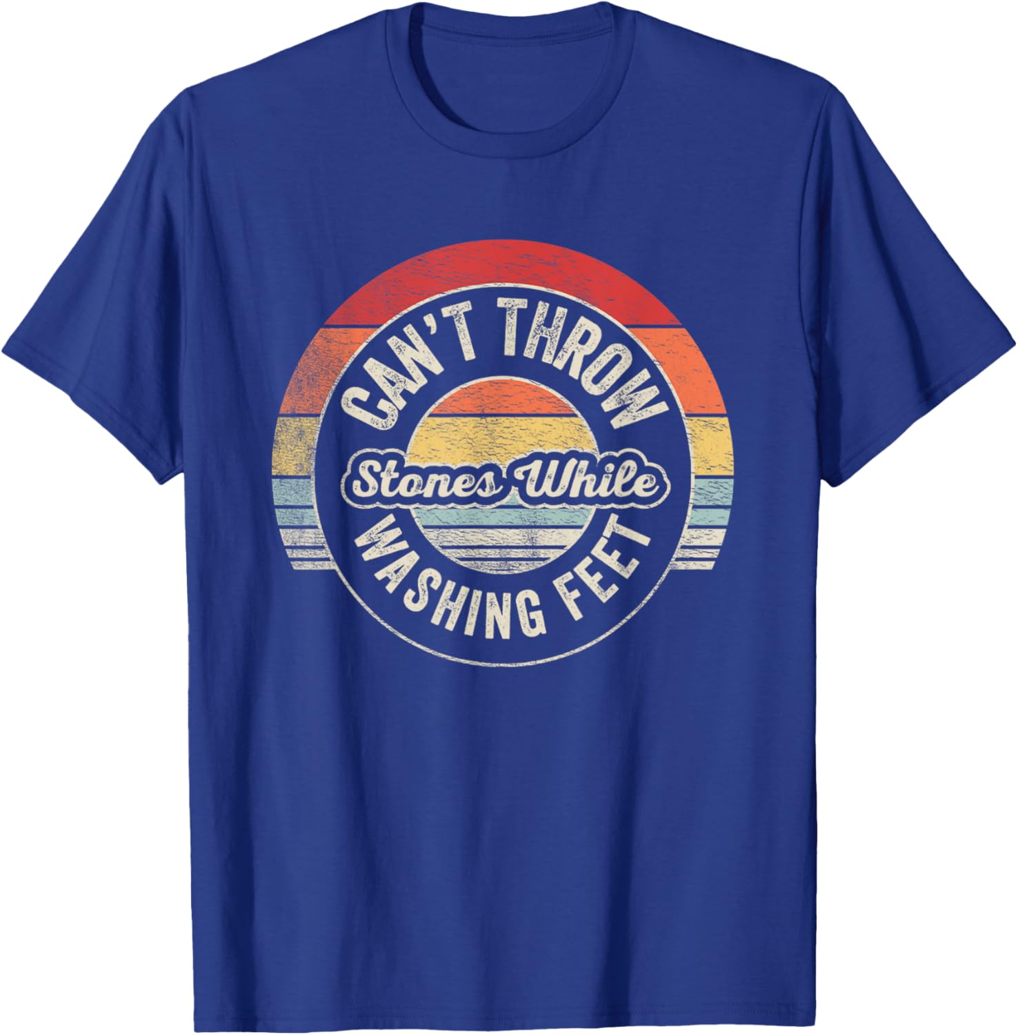 Retro Can't Throw Stones While Washing Feet Christian Wife T-Shirt - T-Shirt | Royal