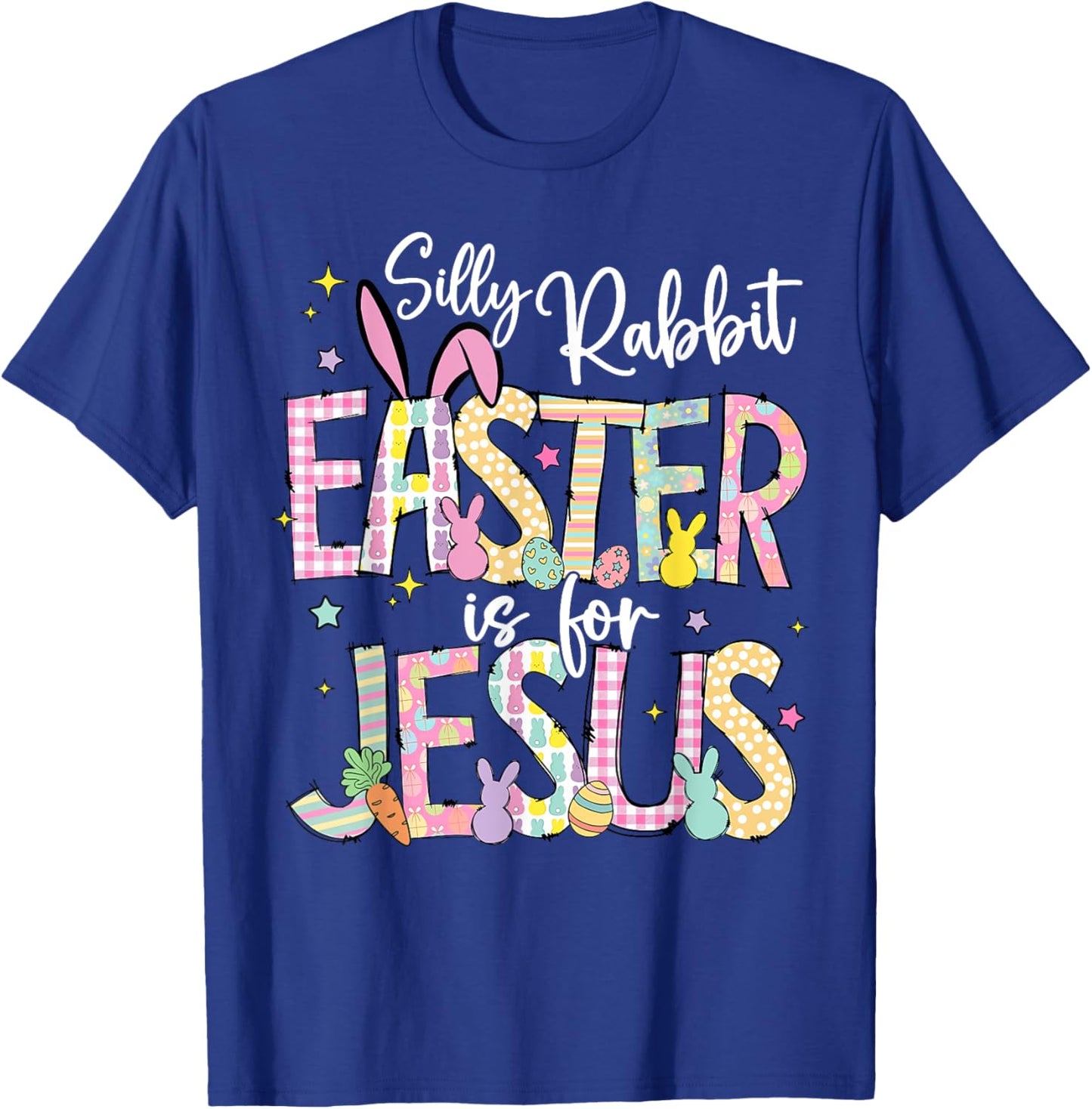 Silly Rabbit Easter Is For Jesus Christian Faith Easter Day T-Shirt - T-Shirt | Royal