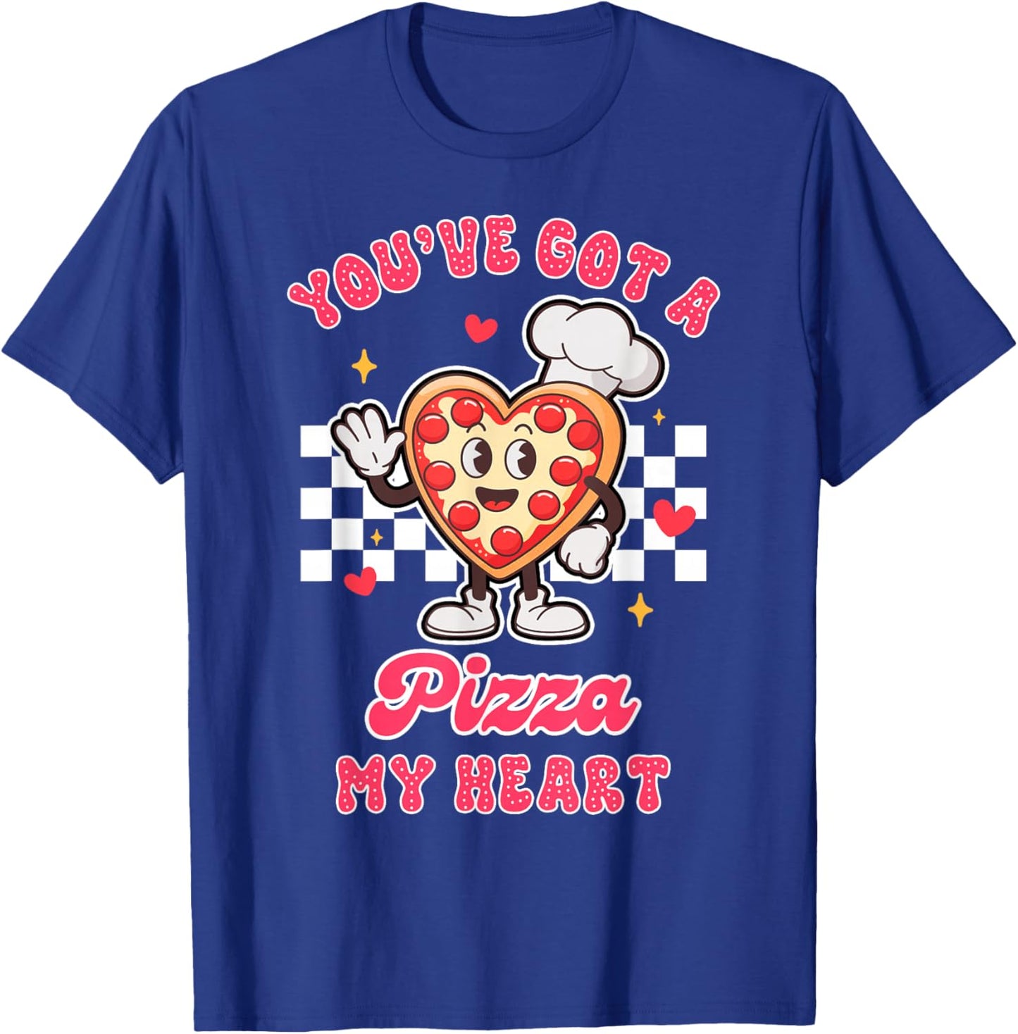 Valentine’s Day Pizza Lover You've Got A Pizza That My Heart T-Shirt - T-Shirt | Royal