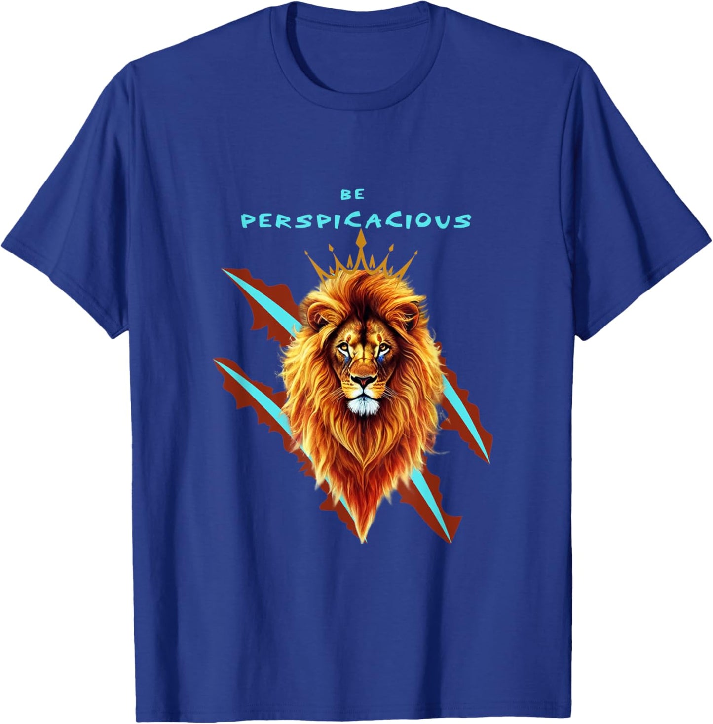 Be Perspicacious About Things Around You Modern T-Shirt - T-Shirt | Royal