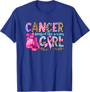 Cancer Picked the Wrong Girl T-Shirt - T-Shirt | Royal