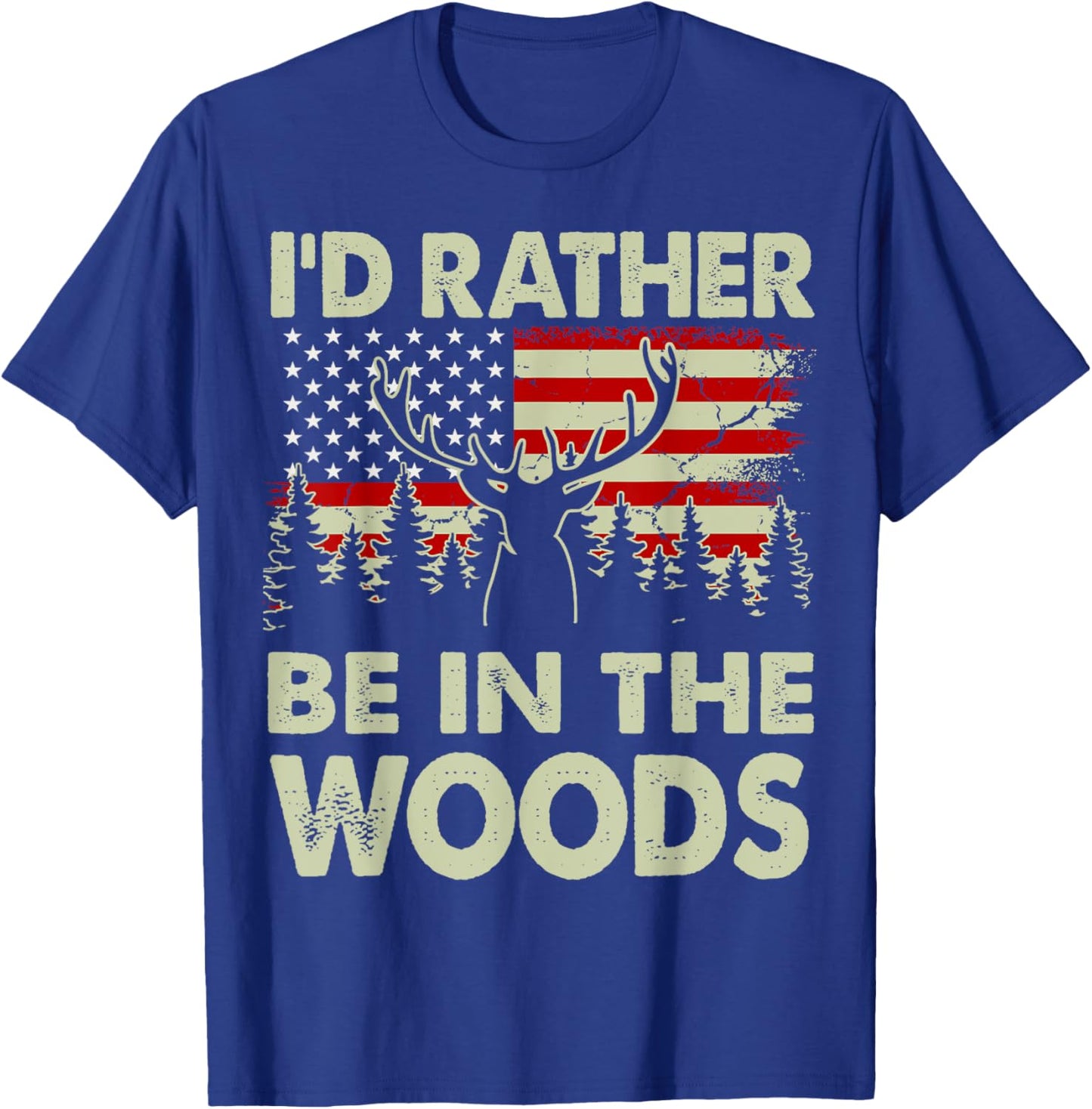 I'd Rather Be In The Woods Deer Hunting-Shirt Hunter Dad Men T-Shirt - T-Shirt | Royal