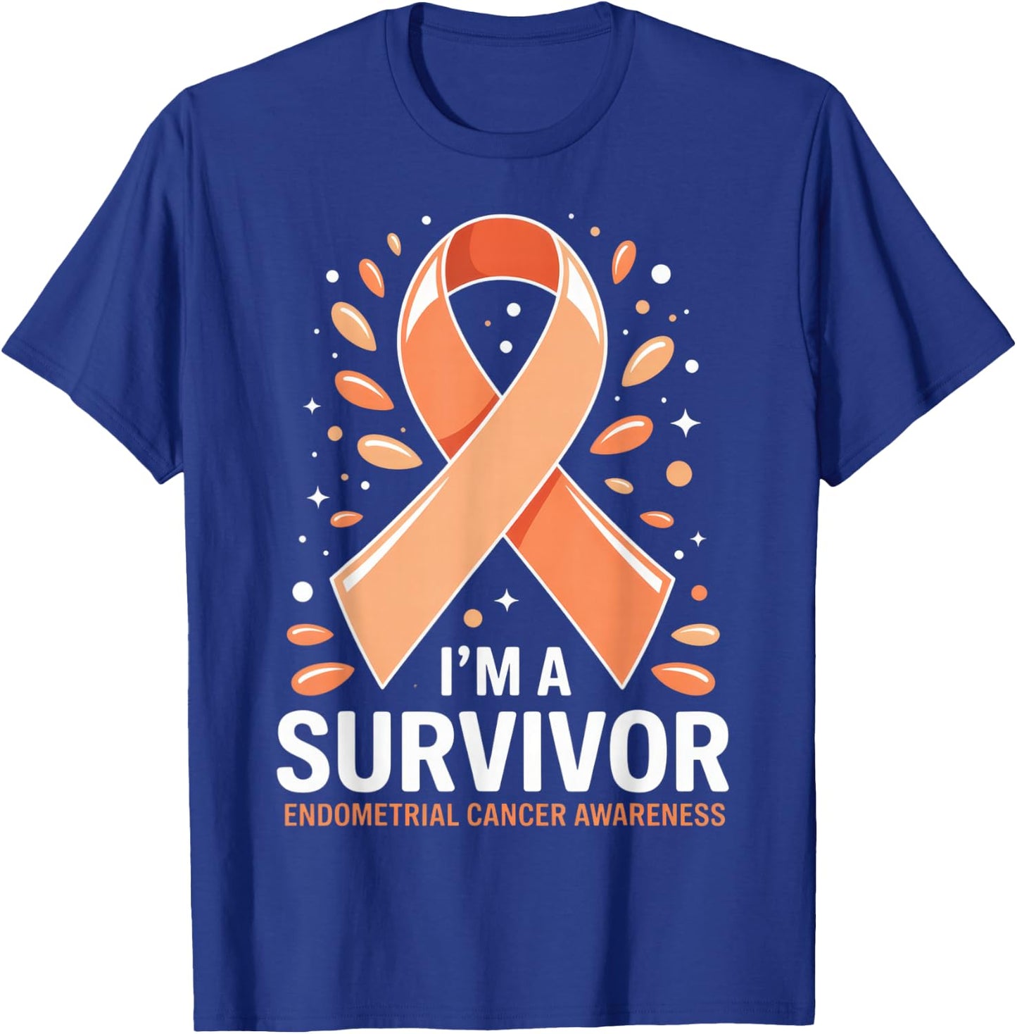 I'm A Survivor Endometrial Cancer Awareness for Fighters and T-Shirt - T-Shirt | Royal