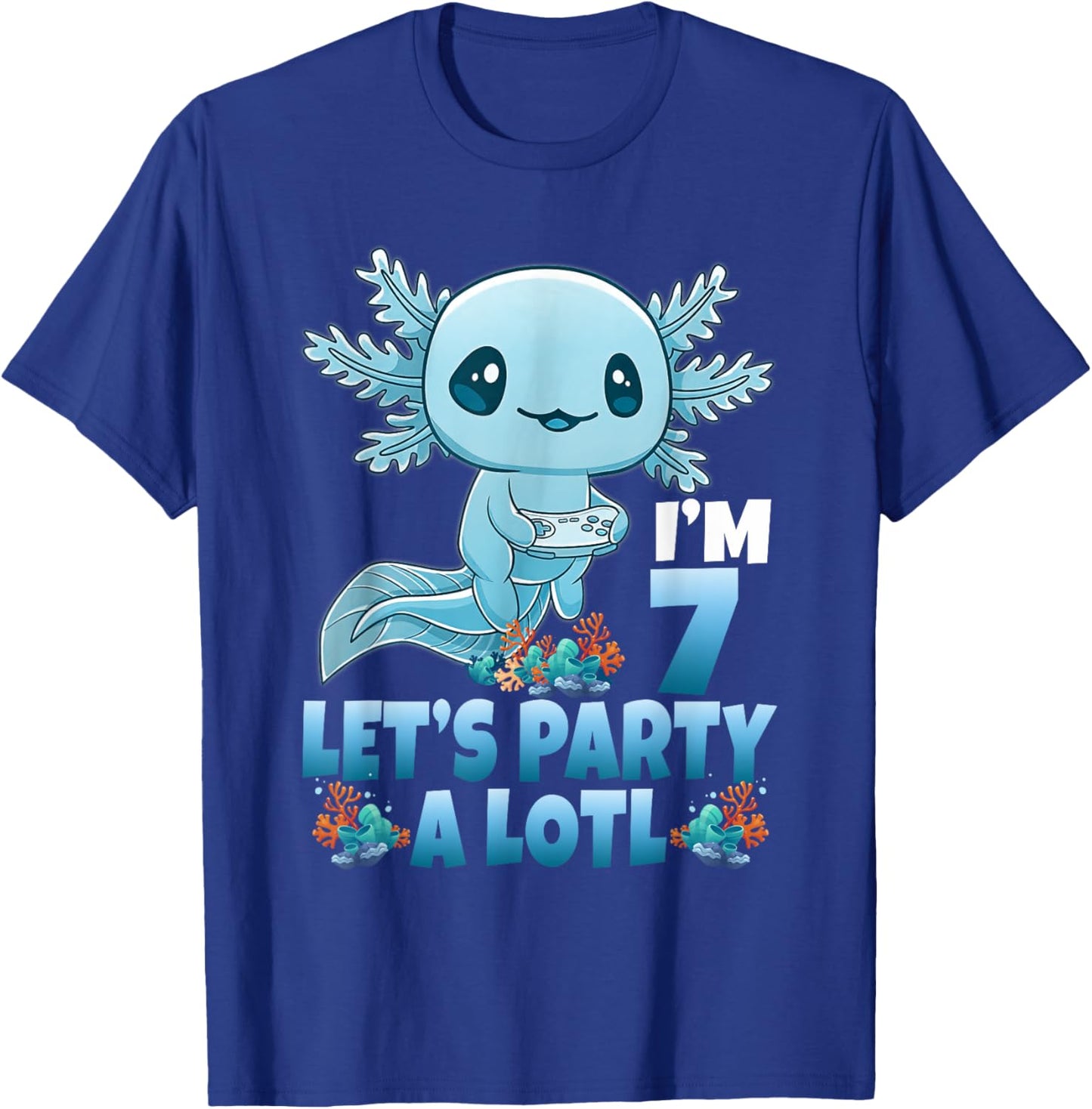 I'm 7 Let's Party A Lotl 7th Birthday 7 Year Old Axolotl T-Shirt - T-Shirt | Royal