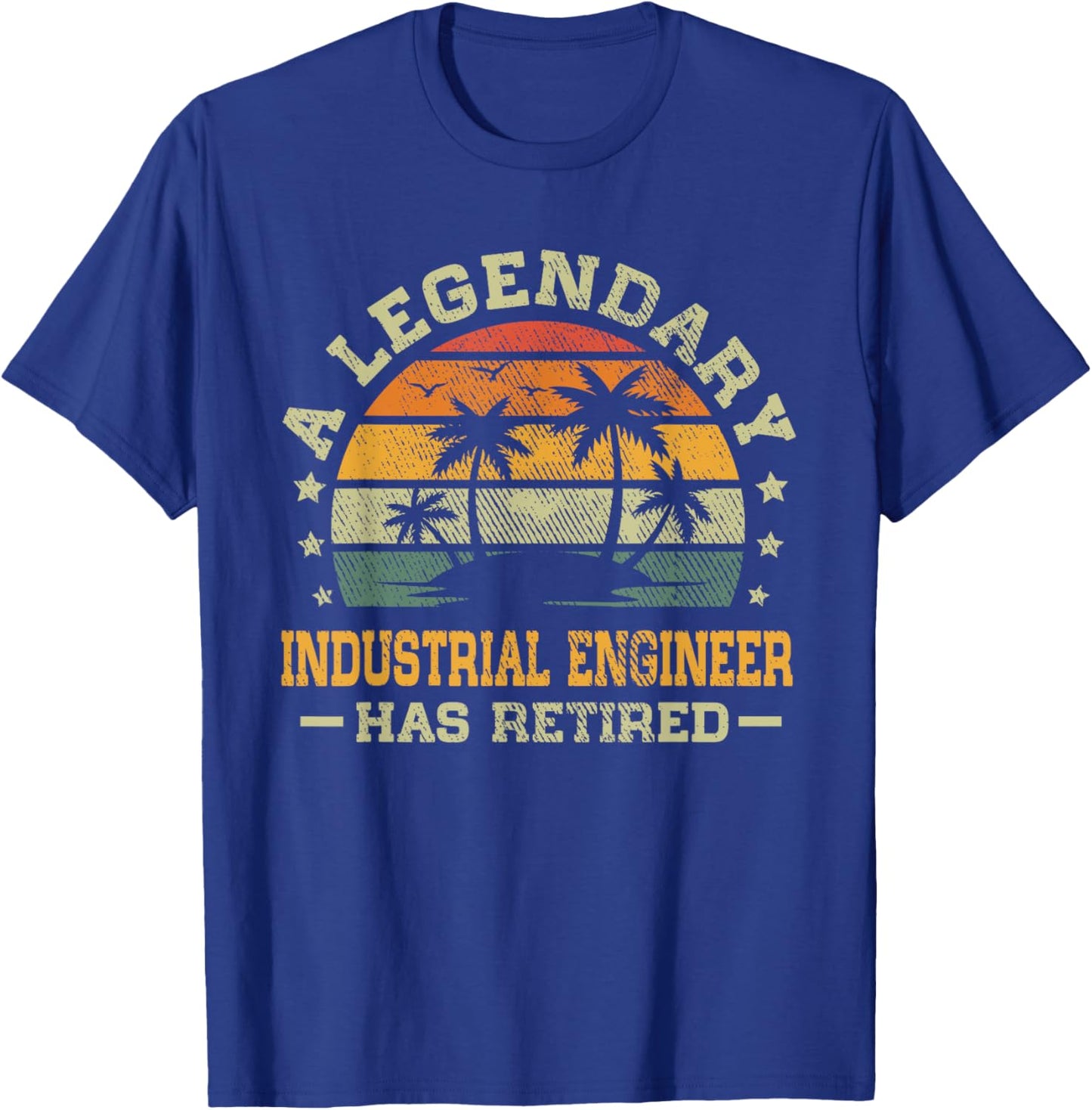 Retirement A Legendary Industrial Engineer Has Retired T-Shirt - T-Shirt | Royal