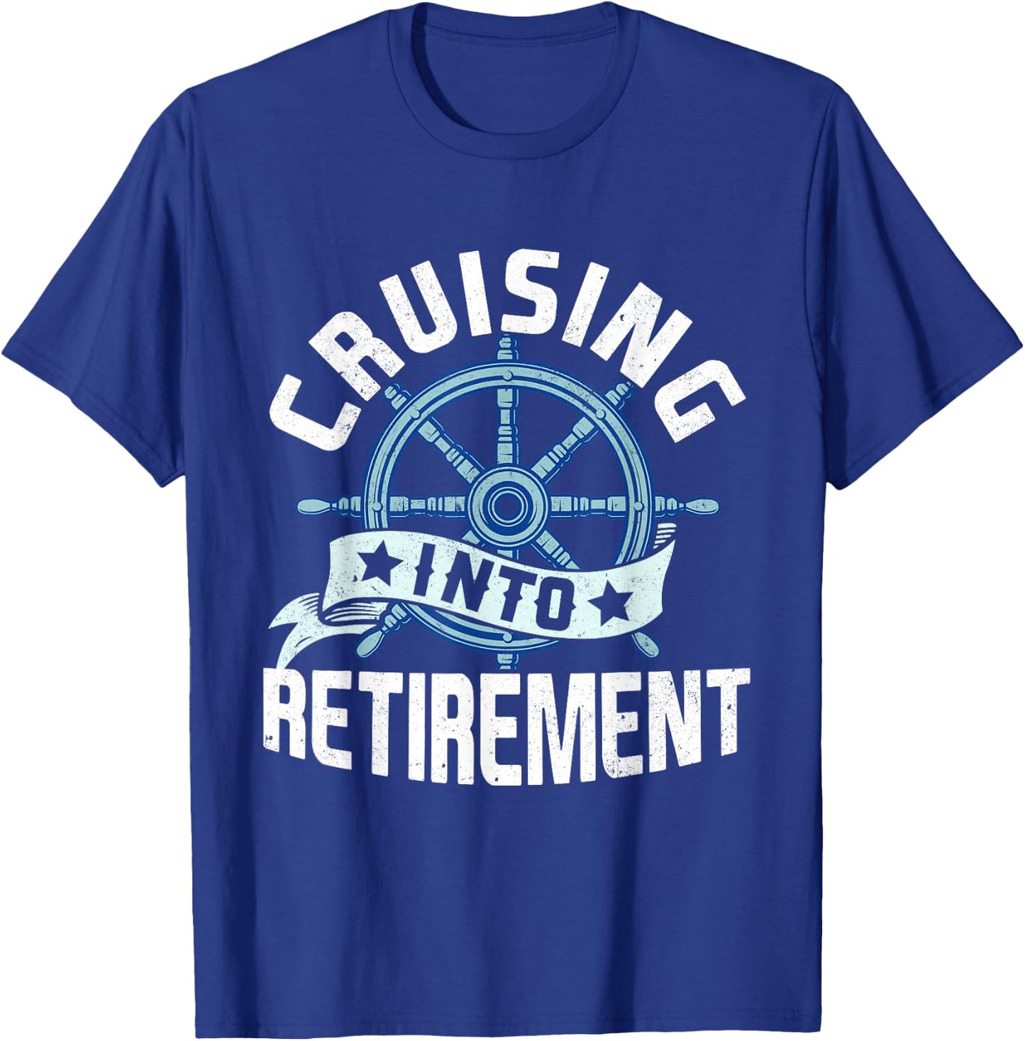 Funny Cruising Into Retirement Men Women Retired Cruise T-Shirt - T-Shirt | Royal
