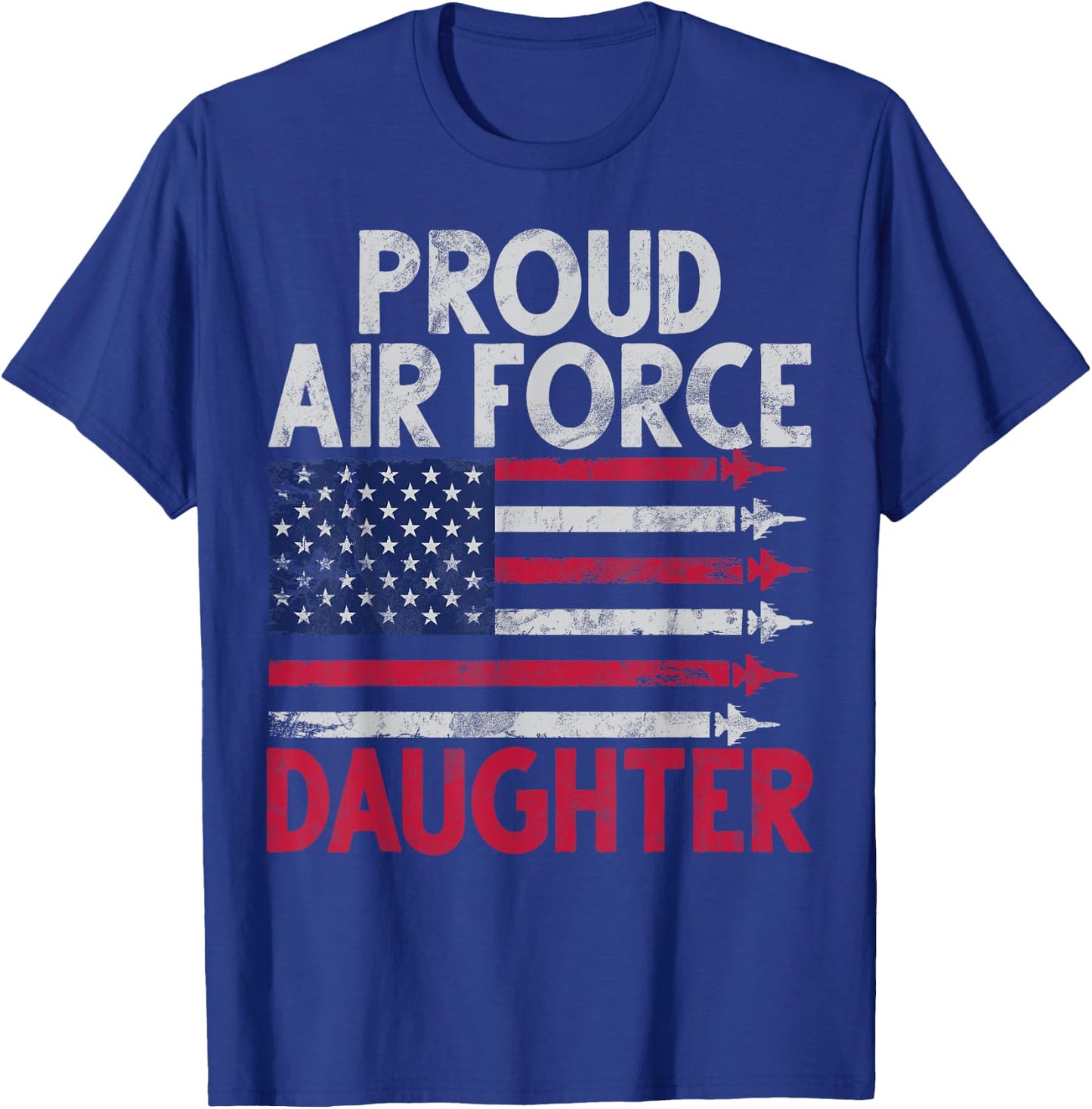 Proud Air Force Daughter Veteran's Day Granddaughter T-Shirt - T-Shirt | Royal
