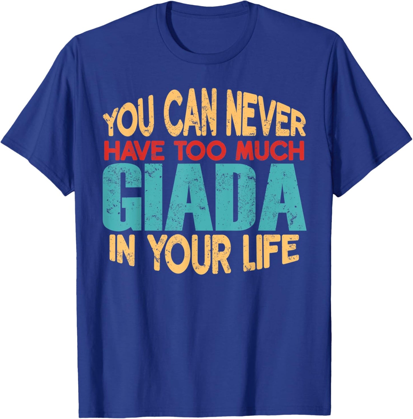 Funny Giada Personalized First Name Joke Item T-Shirt - T-Shirt | Royal