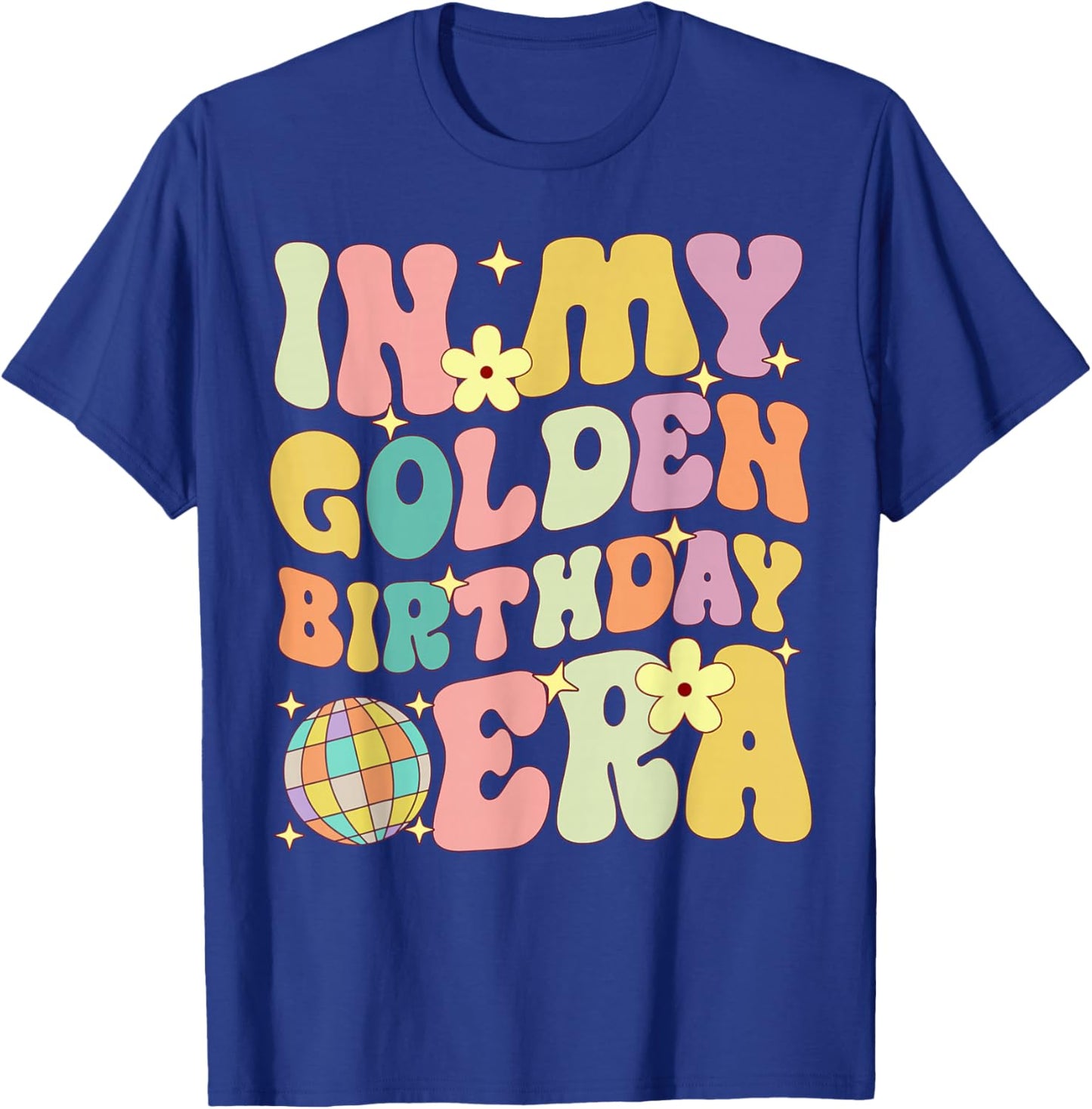 In My Golden Birthday Era Girl Women Kids Groovy T-Shirt - T-Shirt | Royal