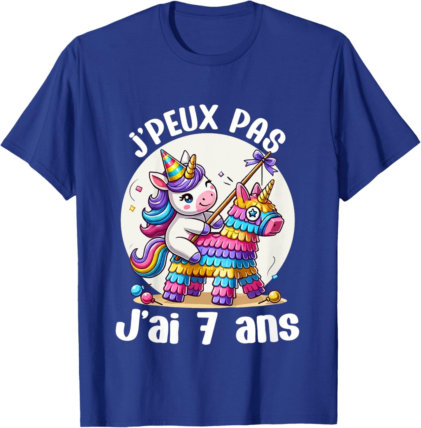 Child Je Peux Pas J'ai 7 Years Birthday Unicorn Girl Pinata , Blue, 2 T-Shirt - T-Shirt | Royal