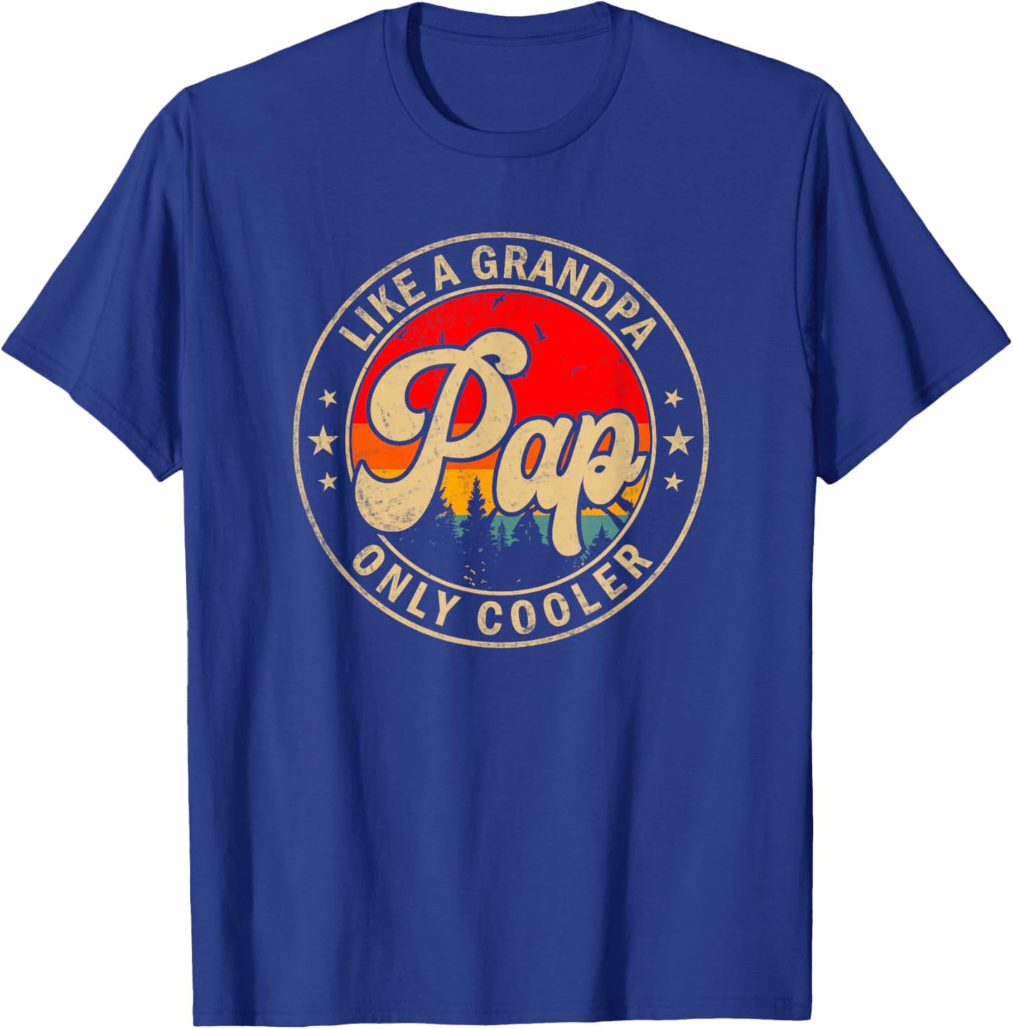 Pap Like A Grandpa Only Cooler Funny Papa Dad Grandpa T-Shirt - T-Shirt | Royal
