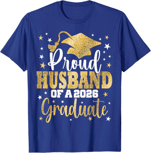 Proud Husband of A Class of 2026 Graduate Senior Graduation T-Shirt - T-Shirt | Royal