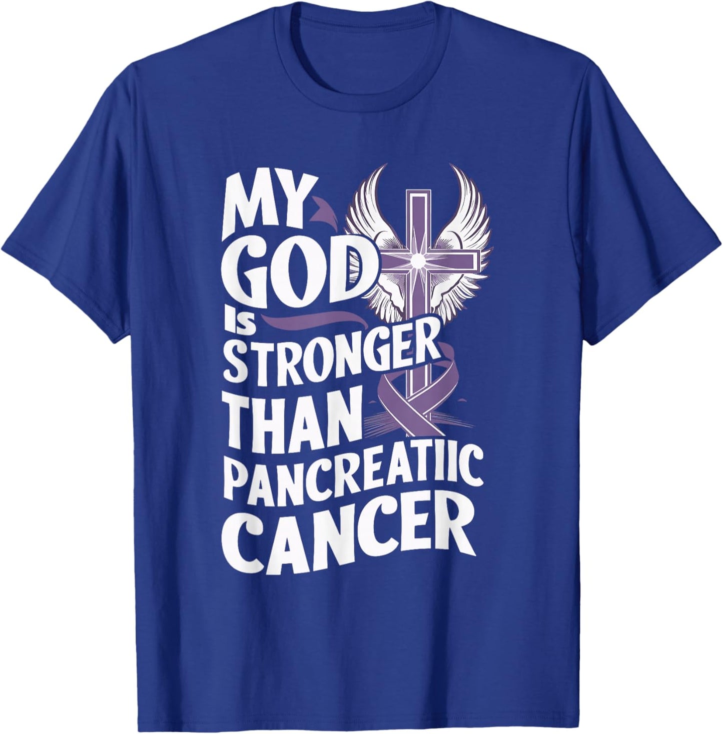 My God Is Stronger Than Pancreatic Cancer Purple Ribbon T-Shirt - T-Shirt | Royal