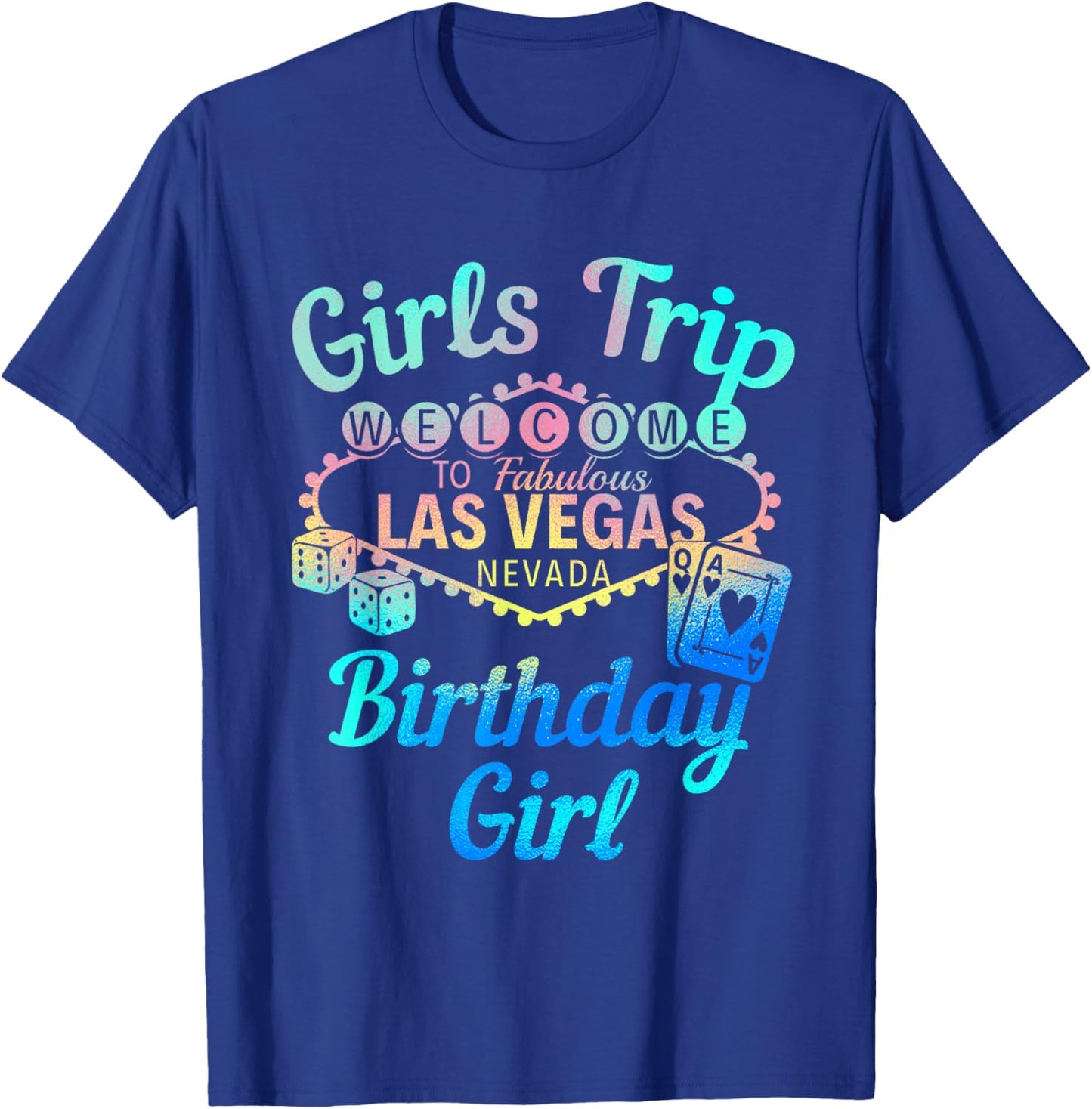 Las Vegas Birthday Party Girls Trip Vegas Birthday Girl T-Shirt - T-Shirt | Royal
