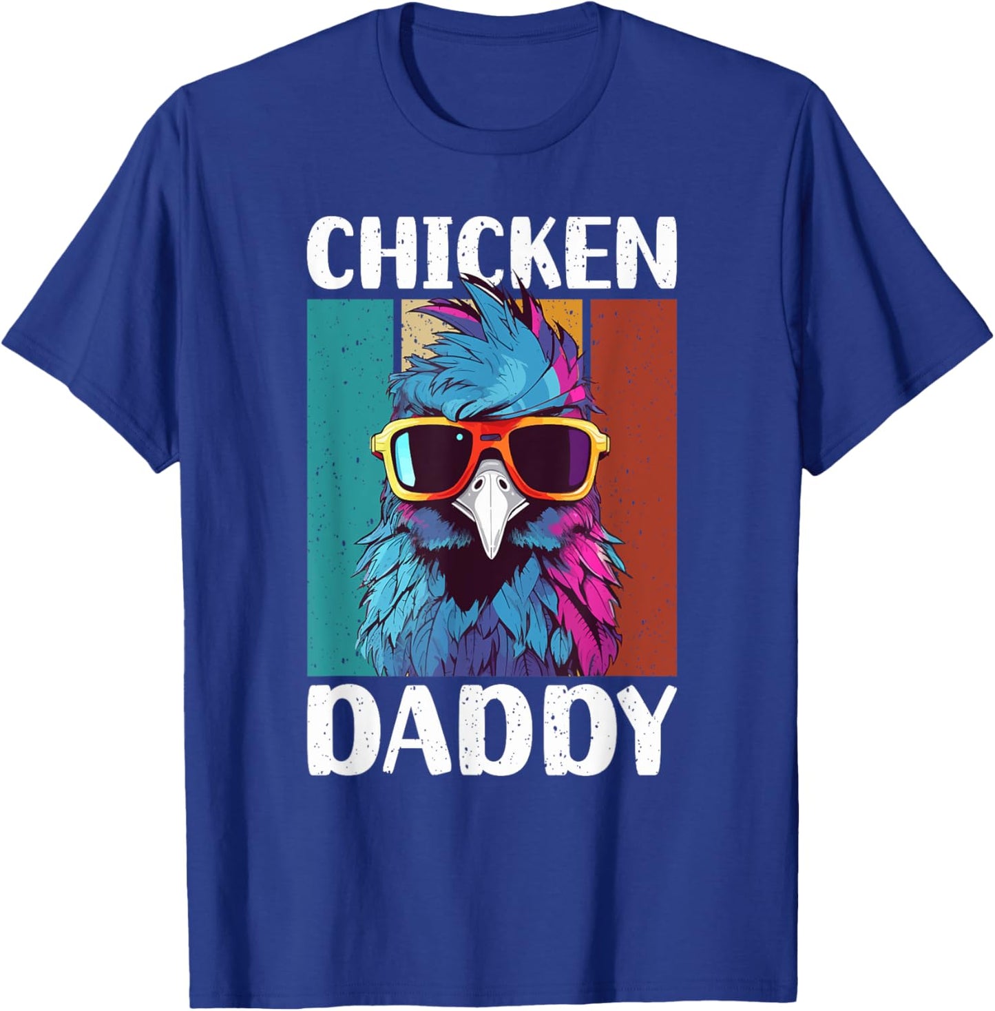 Chicken Daddy - a fun design for every rooster in the basket T-Shirt - T-Shirt | Royal
