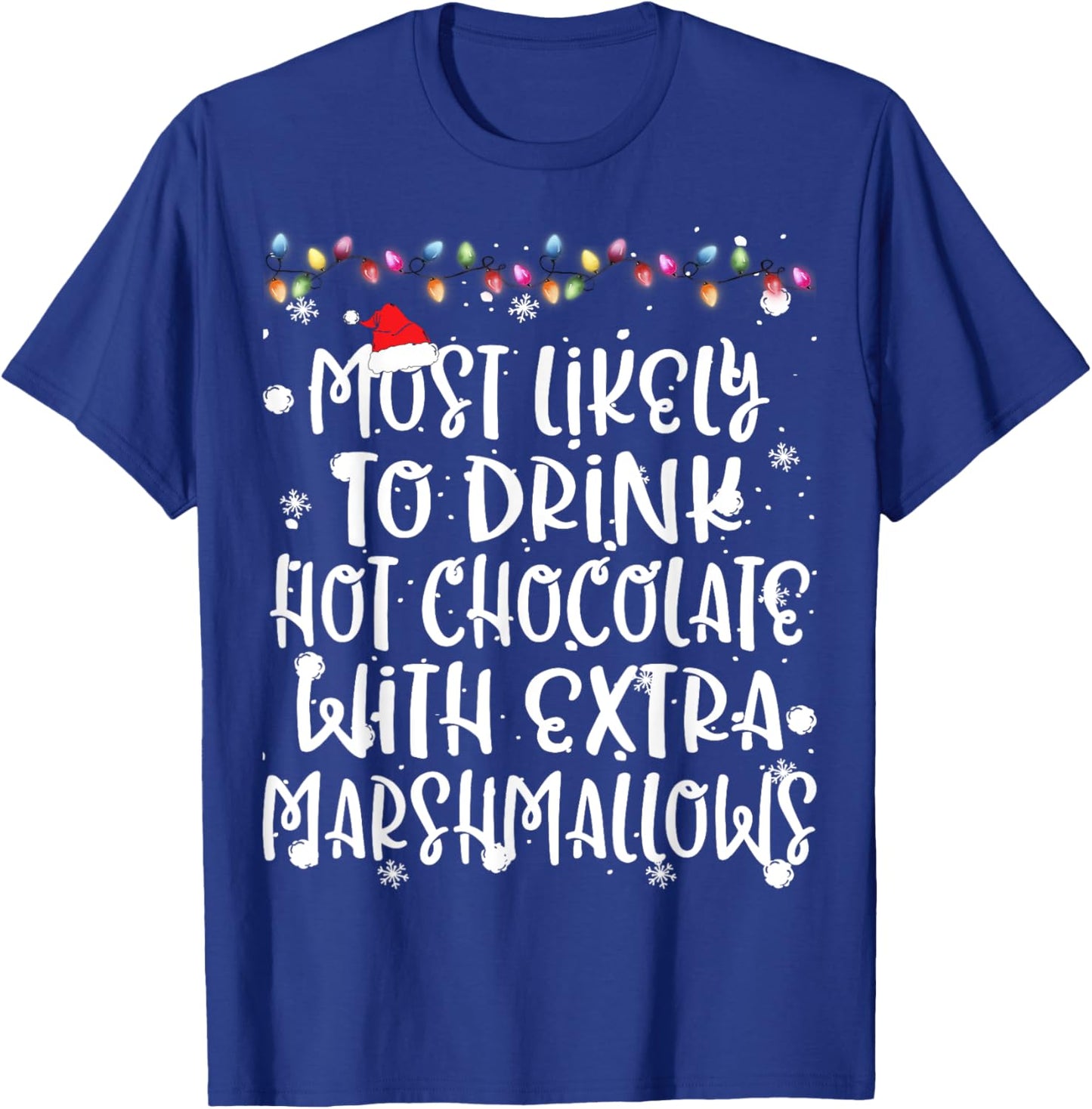 Most Likely To Drink Hot Chocolate Christmas Family Matching T-Shirt - T-Shirt | Royal