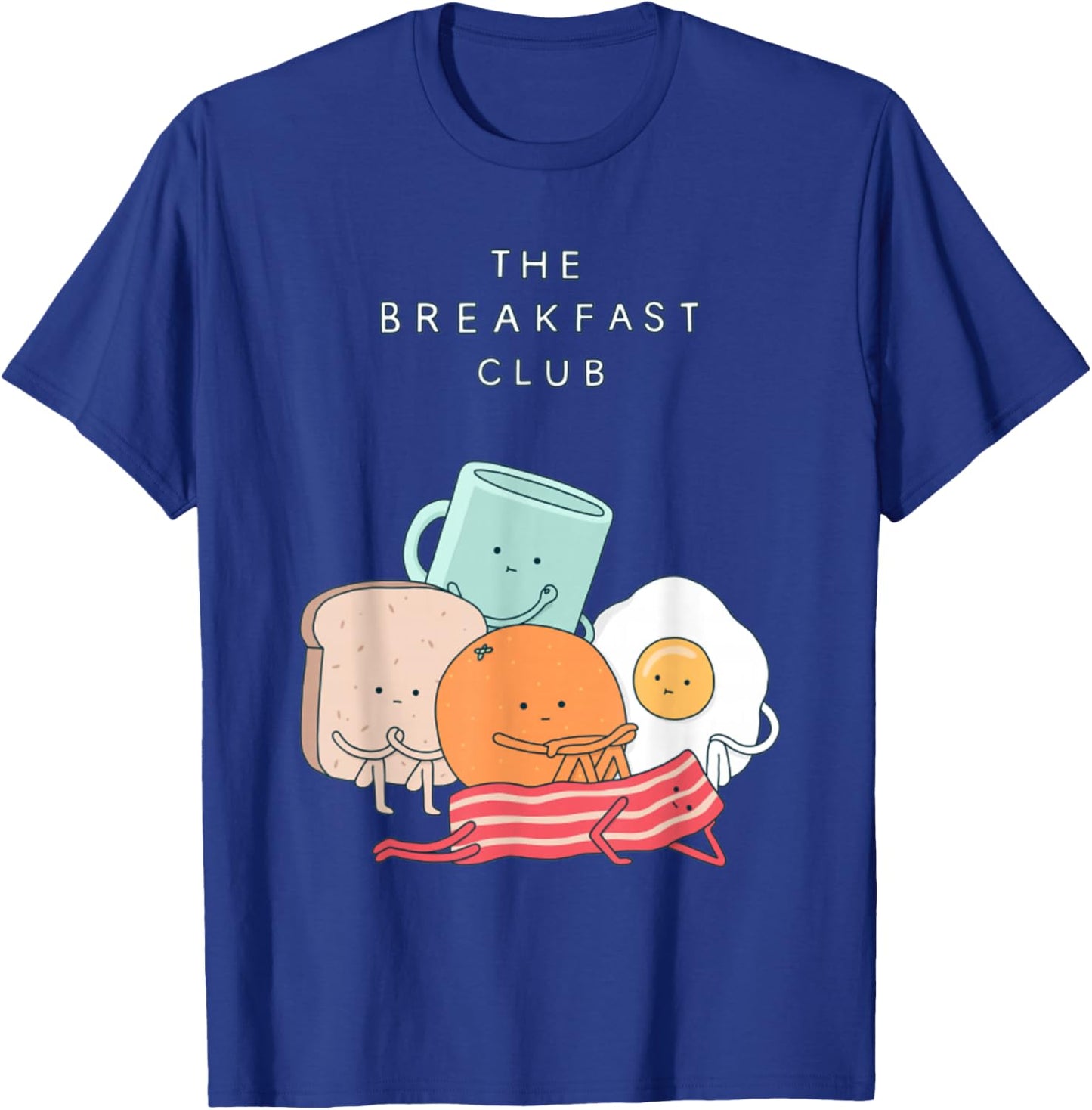 Breakfast Club, Funny Breakfast Funny T-Shirt - T-Shirt | Royal