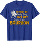 It Must Be Derby Day Grunge Horse Racing Women T-Shirt - T-Shirt | Royal
