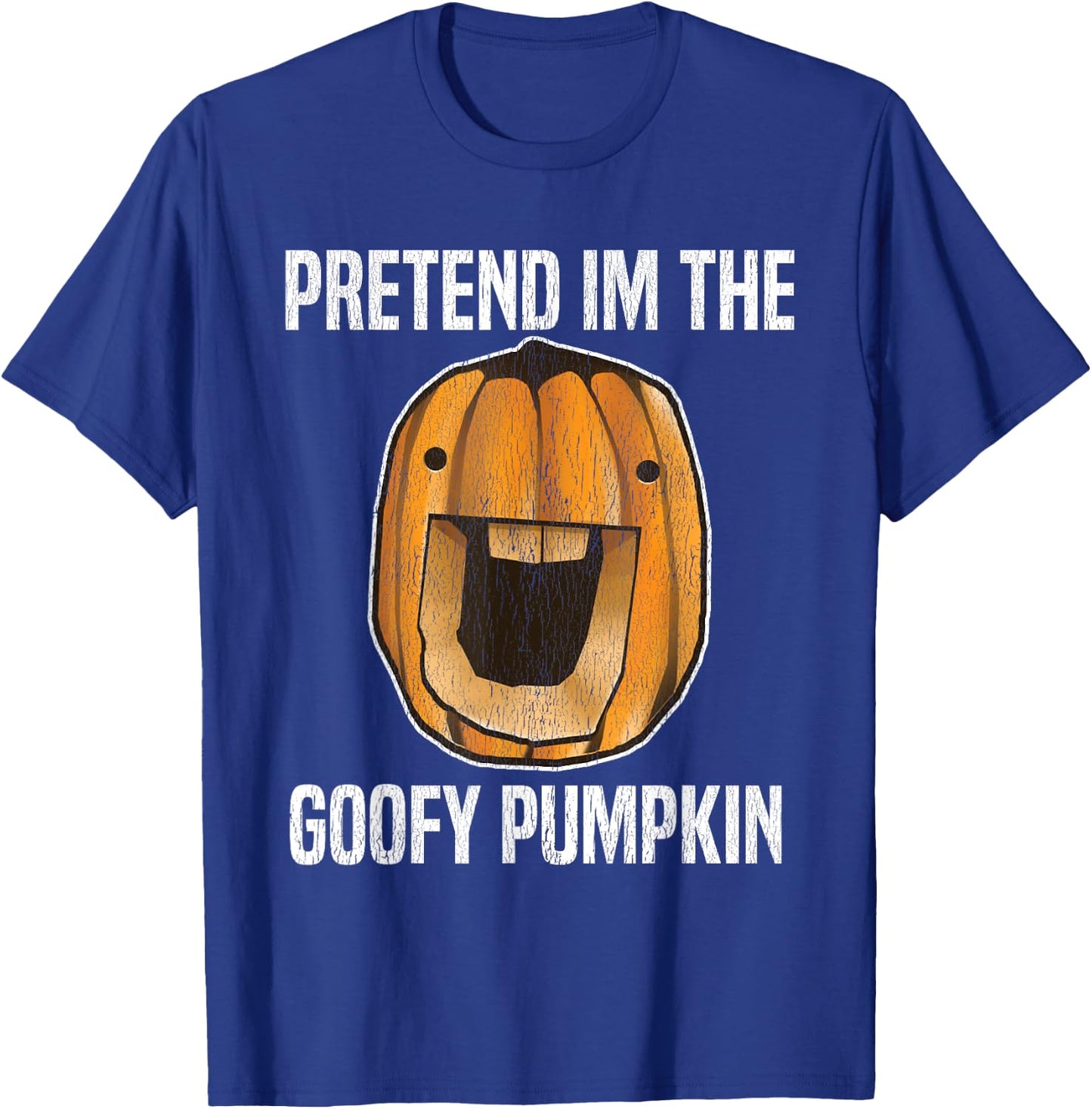 Pretend I'm the Goofy Pumpkin | Goofy Pumpkin Face Halloween T-Shirt - T-Shirt | Royal