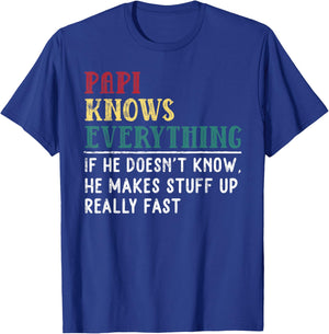 Papi knows everything Father's Day Gift Funny Grandpa T-Shirt - T-Shirt | Royal