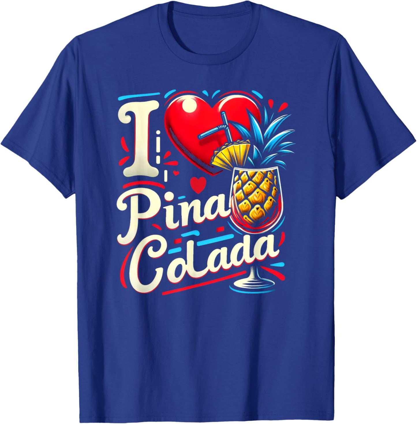 I Heart Pina Colada Tropical Drink T-Shirt - T-Shirt | Royal