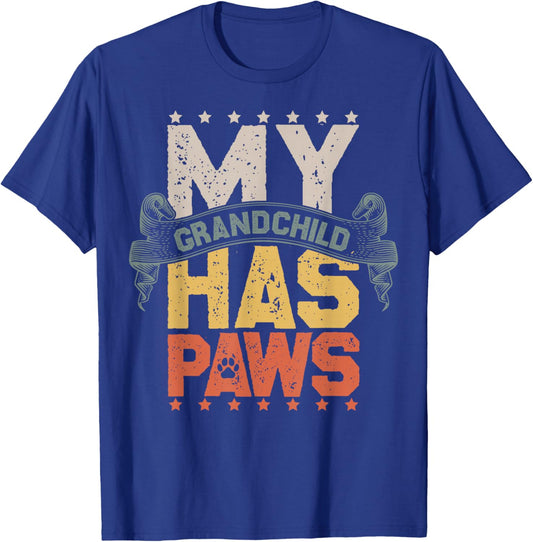 Dog Pet My Grandchild Has Paws Funny Dog Owner T-Shirt - T-Shirt | Royal