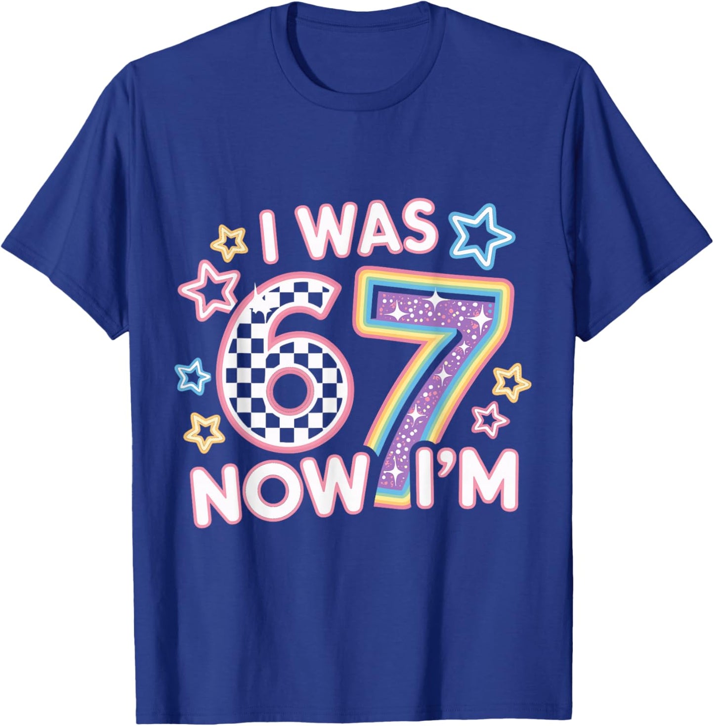 7 Year Old Birthday Retro 6 Now I'm 7 67 Funny for Kids T-Shirt - T-Shirt | Royal