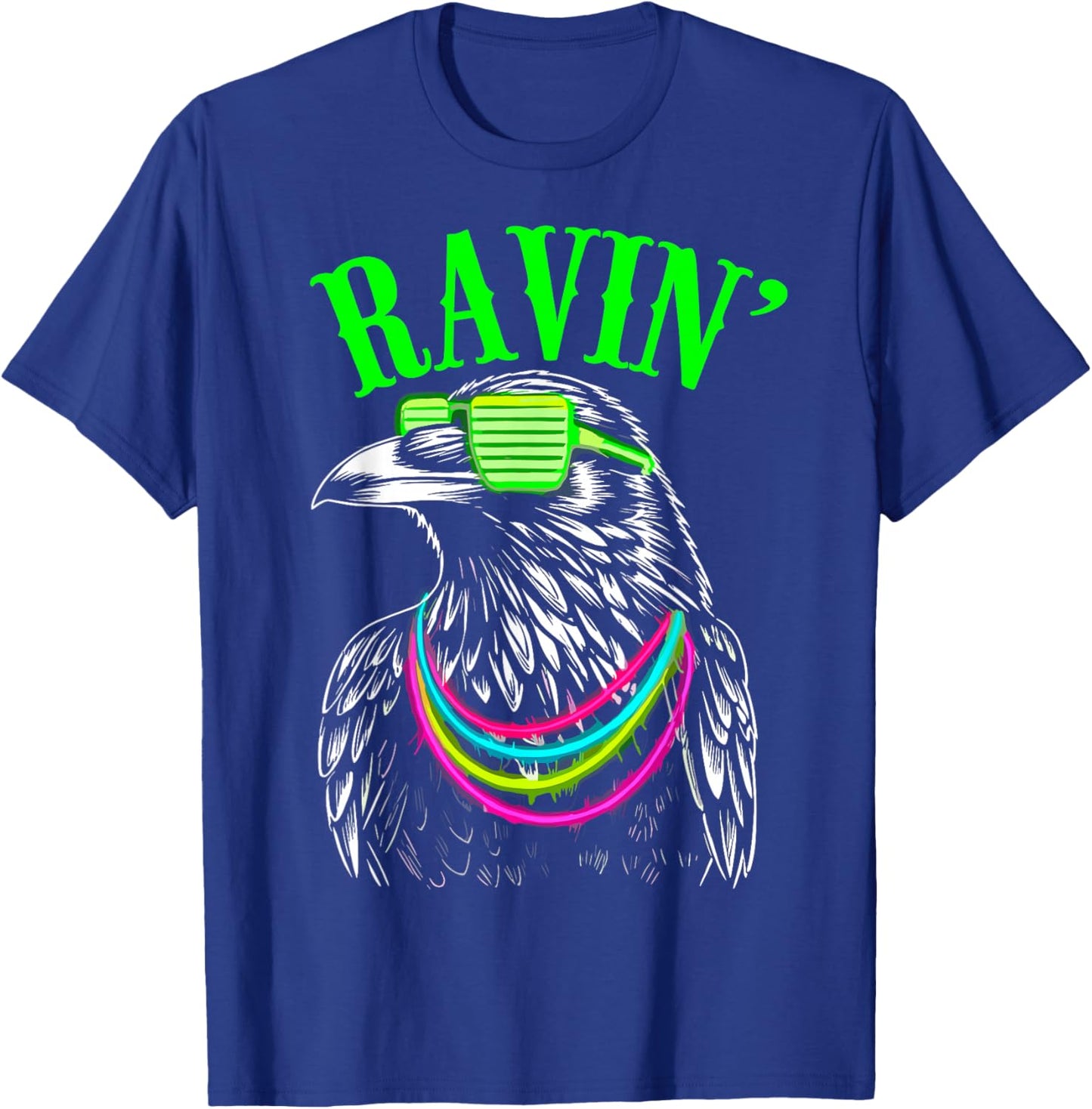 Ravin' Raven Rave Festival EDM House Trance Techno DJ Dance T-Shirt - T-Shirt | Royal