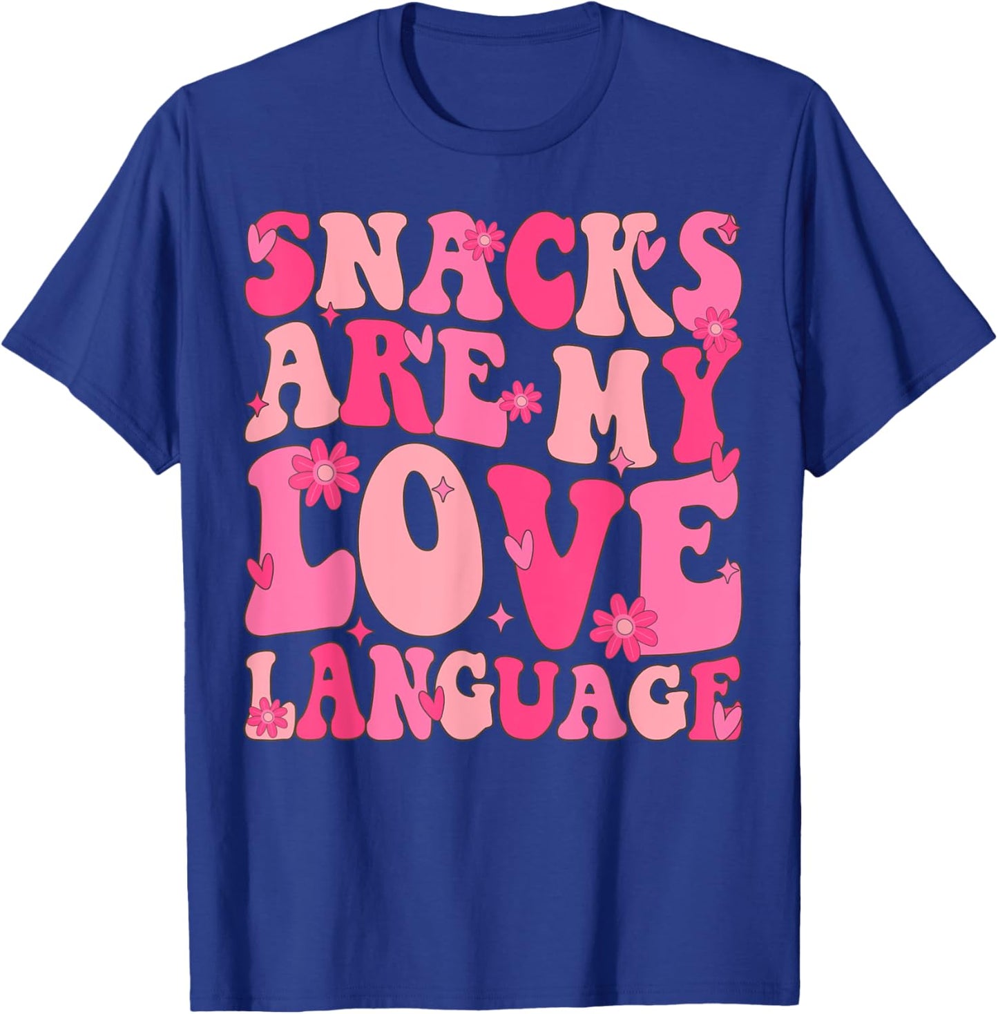 Snacks Are My Love Language Valentine Day Groovy Funny T-Shirt - T-Shirt | Royal