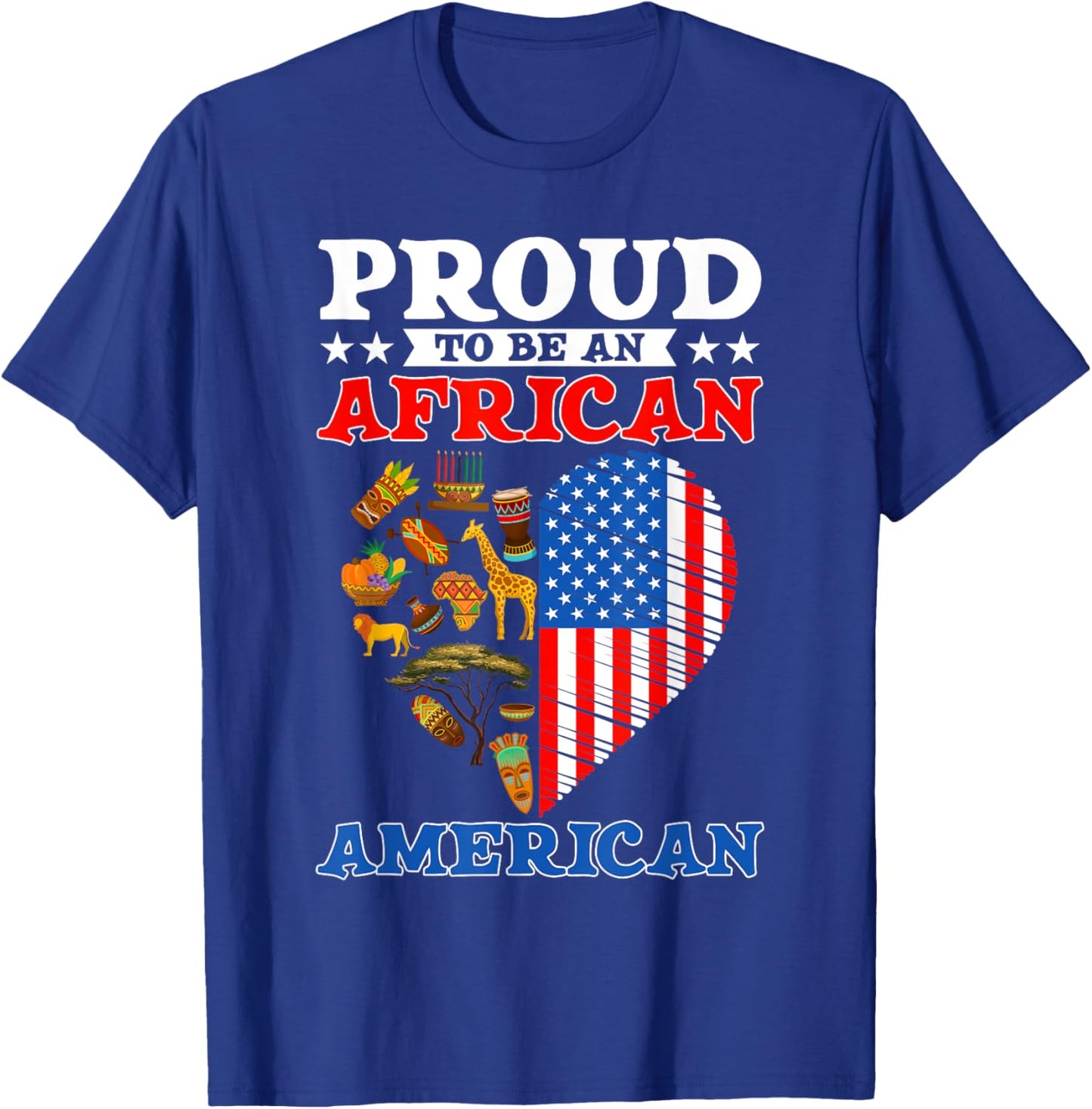 Funny Proud To Be An African American USA Flag 4th Of July T-Shirt - T-Shirt | Royal