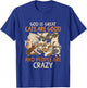 God Is Great Cats Are Good And People Are Crazy Saying T-Shirt - T-Shirt | Royal