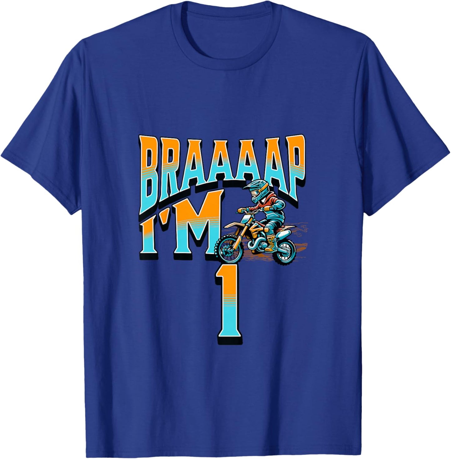 Motocross Bike Braaaap I'm 1 Year Old 1st Birthday Boy T-Shirt - T-Shirt | Royal