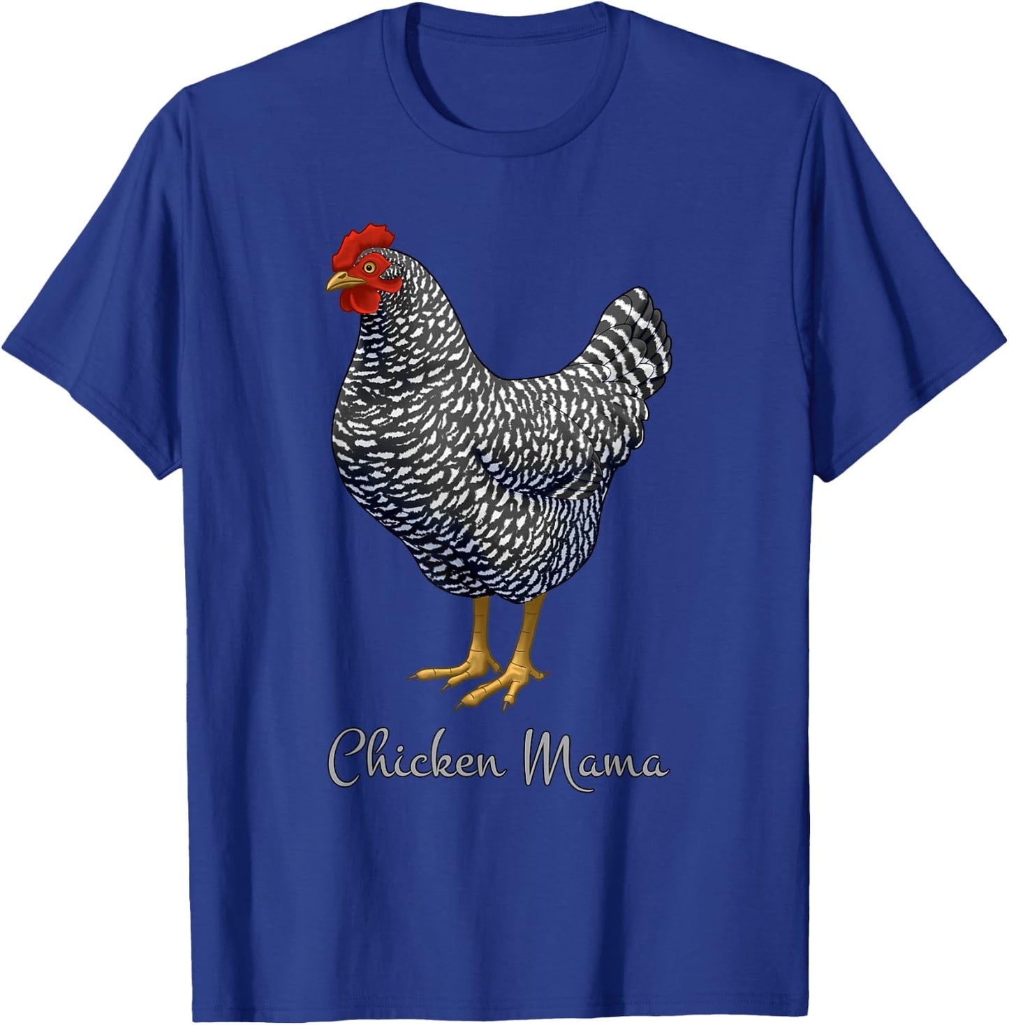 Chicken Mama Black Barred Plymouth Rock Hen Mom Bird Lovers T-Shirt - T-Shirt | Royal